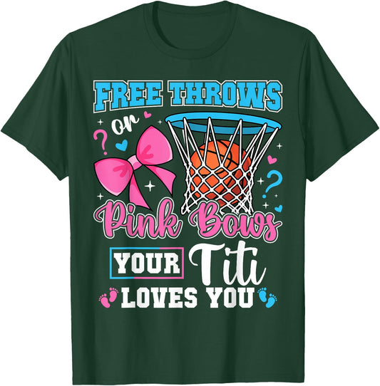 Free Throws or Pink Bows Titi Loves You Baby Gender Reveal T-Shirt - T-Shirt | Forest