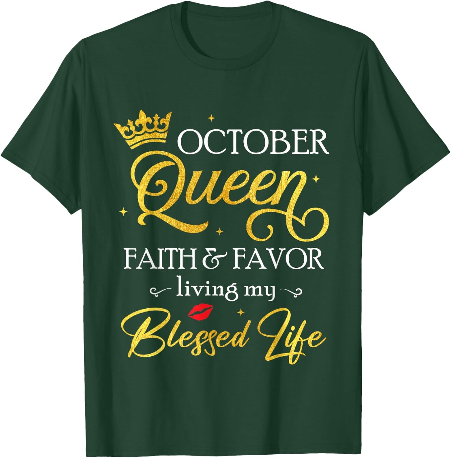 October Queen This Queen was Born in October Birthday Women T-Shirt - T-Shirt | Forest