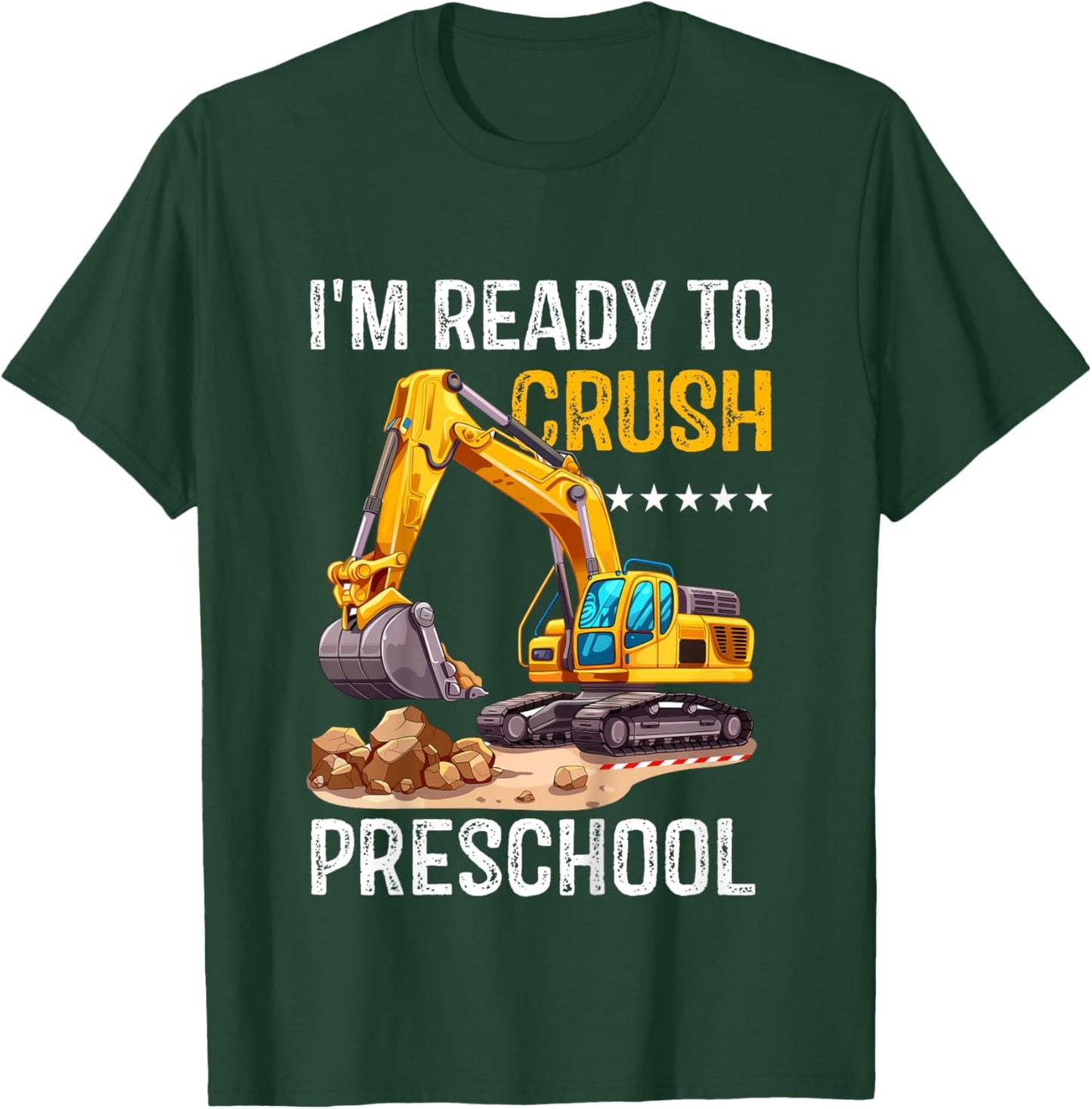 Excavator I'm Ready to Crush Preschool Back to School Kids T-Shirt - T-Shirt | Forest