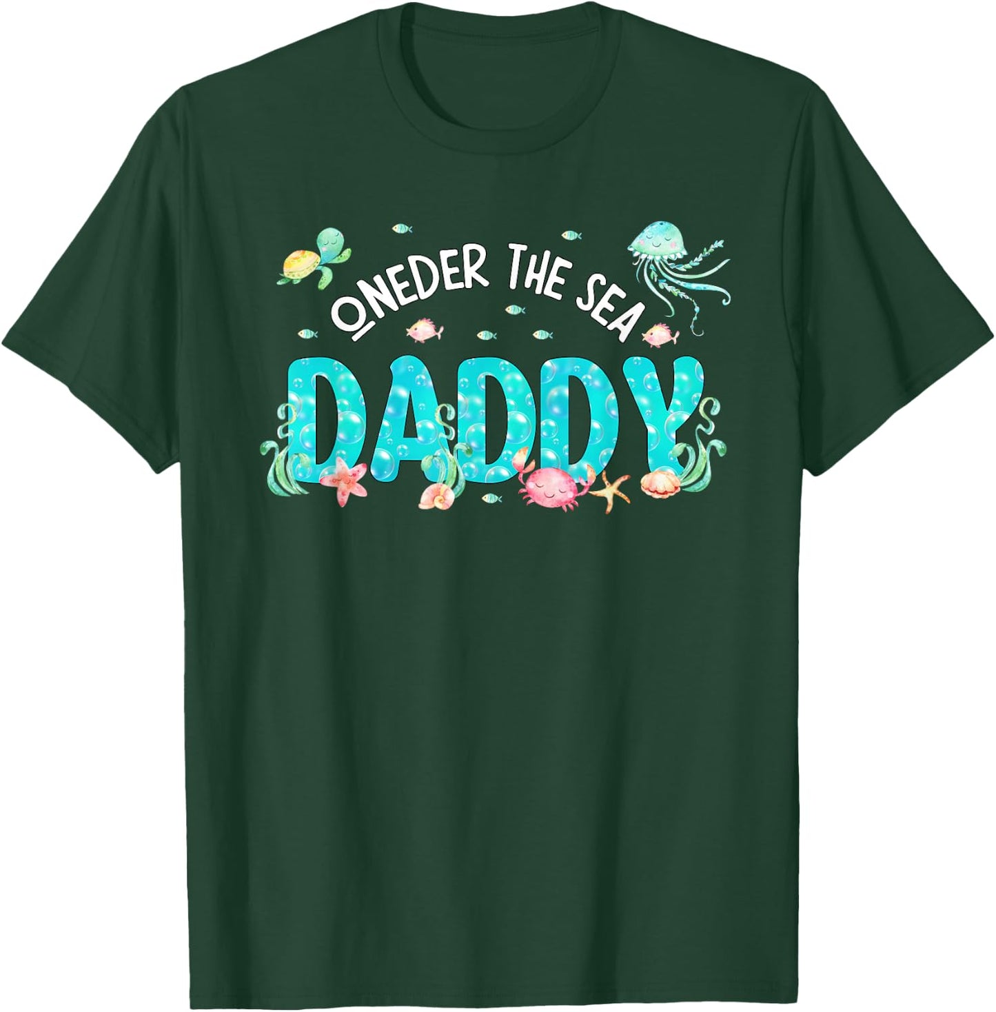Under Sea Daddy Birthday Girl Boy Matching Family Party T-Shirt - T-Shirt | Forest