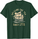 Spilling The Tea Since 1773 T-Shirt - T-Shirt | Forest