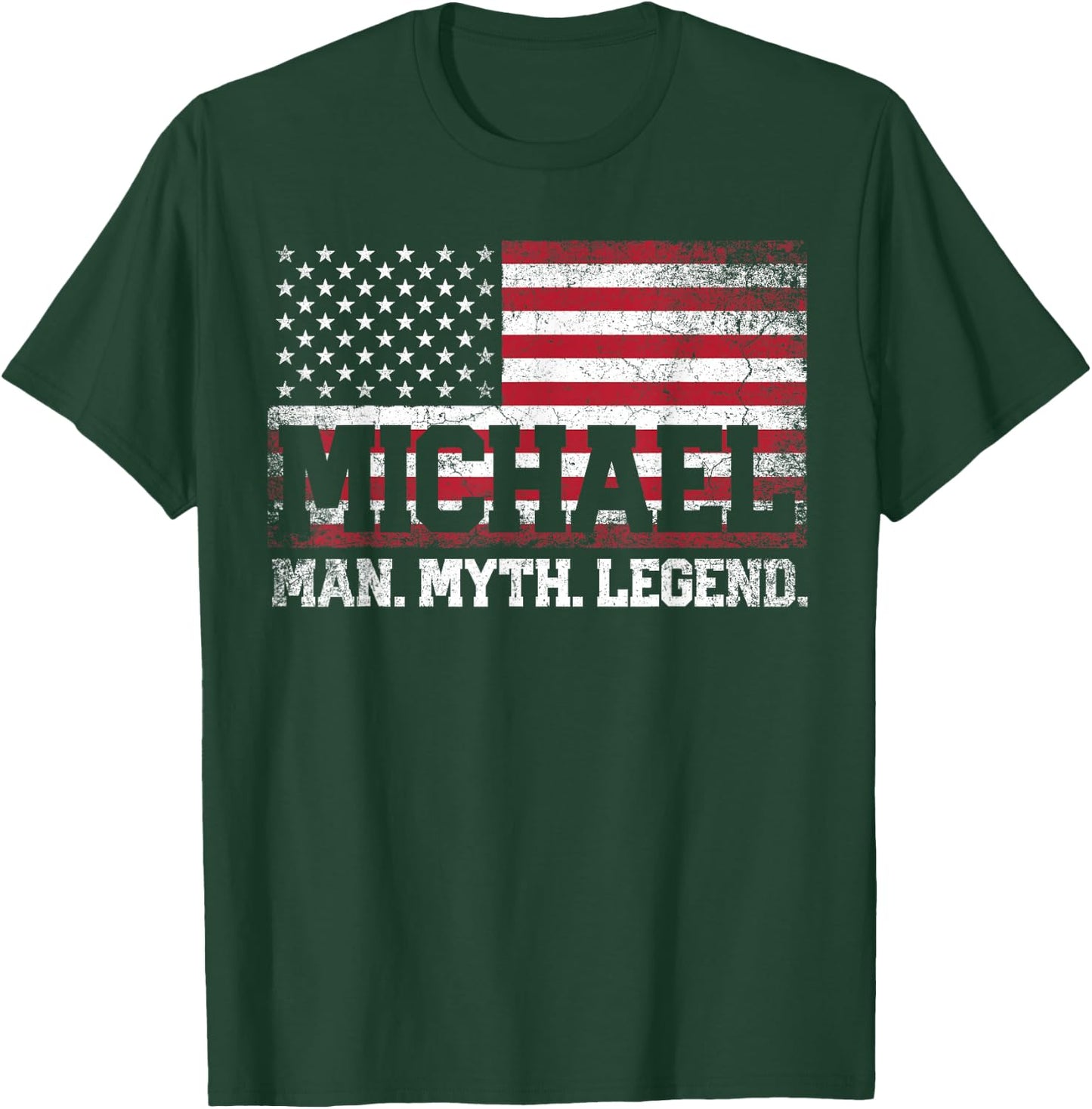 Michael - The Man Myth Legend Father's Day 4th of July T-Shirt - T-Shirt | Forest