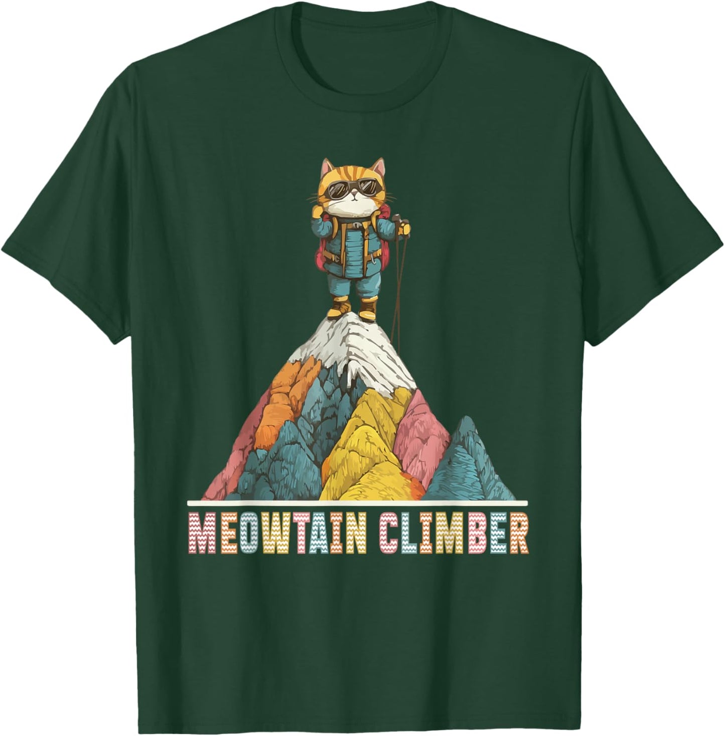 Meowtain Climber Cat on Mountain Top T-Shirt - T-Shirt | Forest