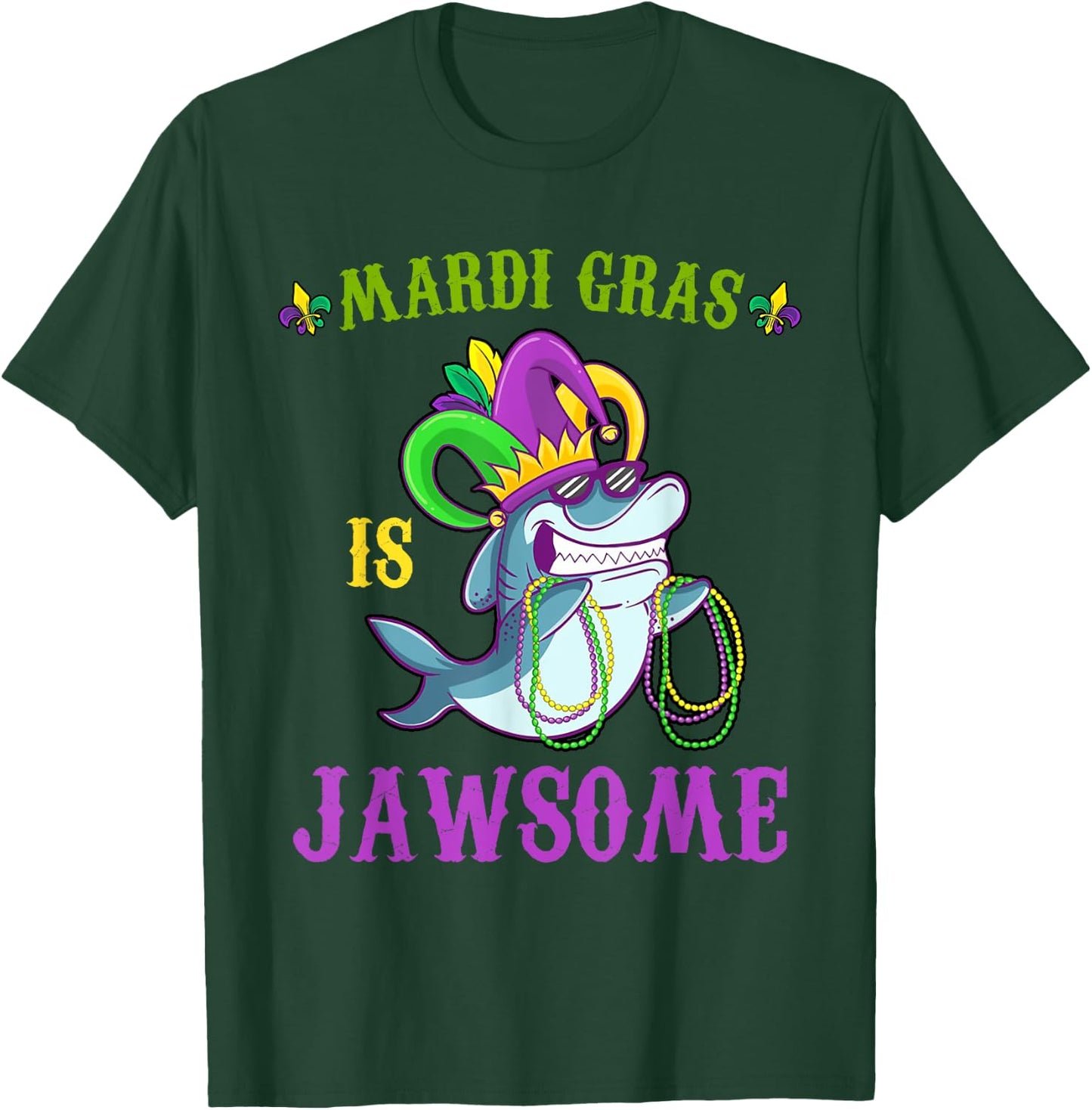 Mardi Gras Is Jawsome Funny Shark Lover Pun Carnival Costume T-Shirt - T-Shirt | Forest