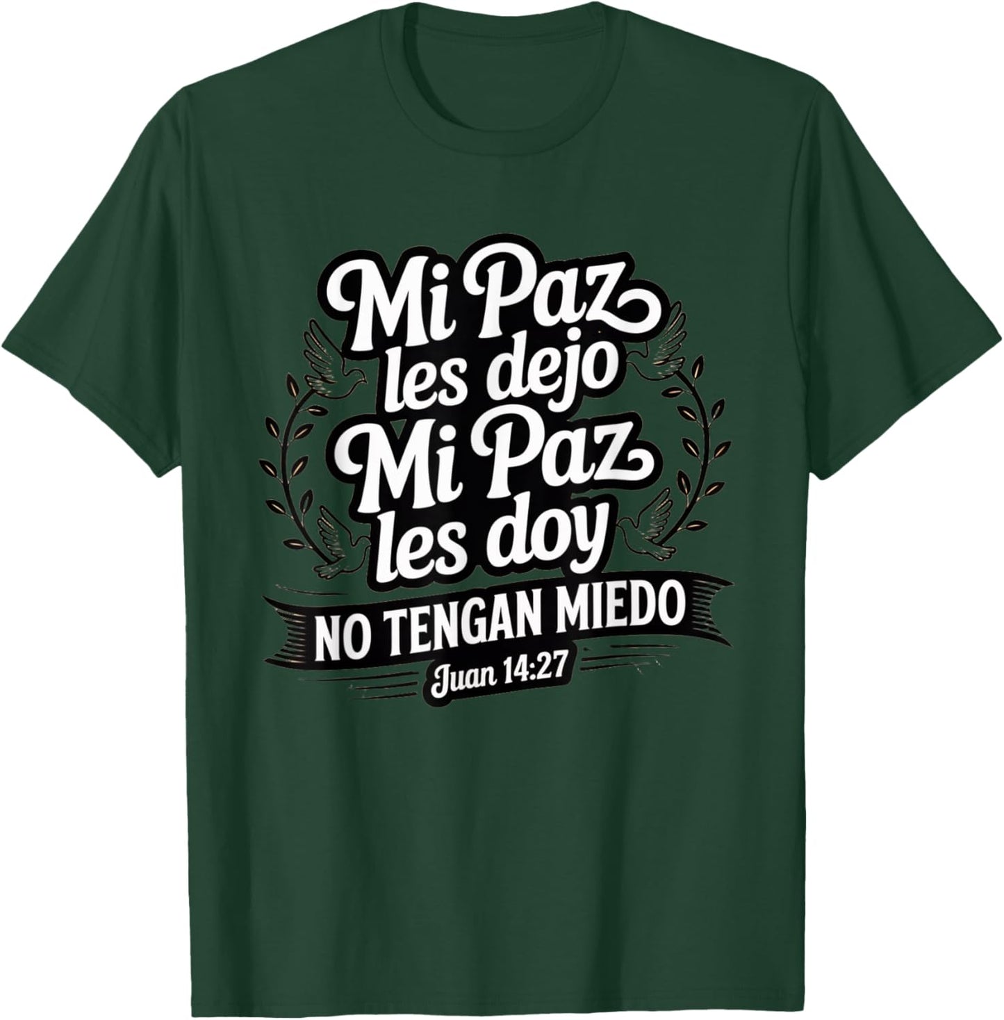 Peace I Leave You – Spanish Bible Verse Juan 14:27 T-Shirt - T-Shirt | Forest