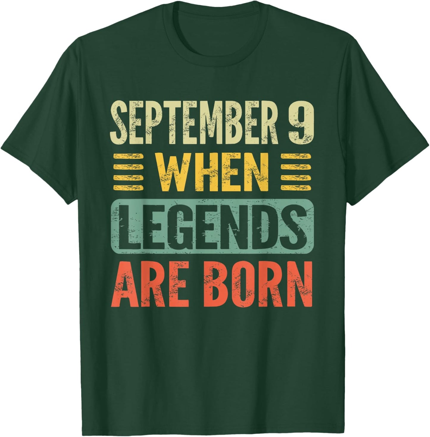 Legends Are Born On September 9th Birthday Vintage Sep 9 T-Shirt - T-Shirt | Forest