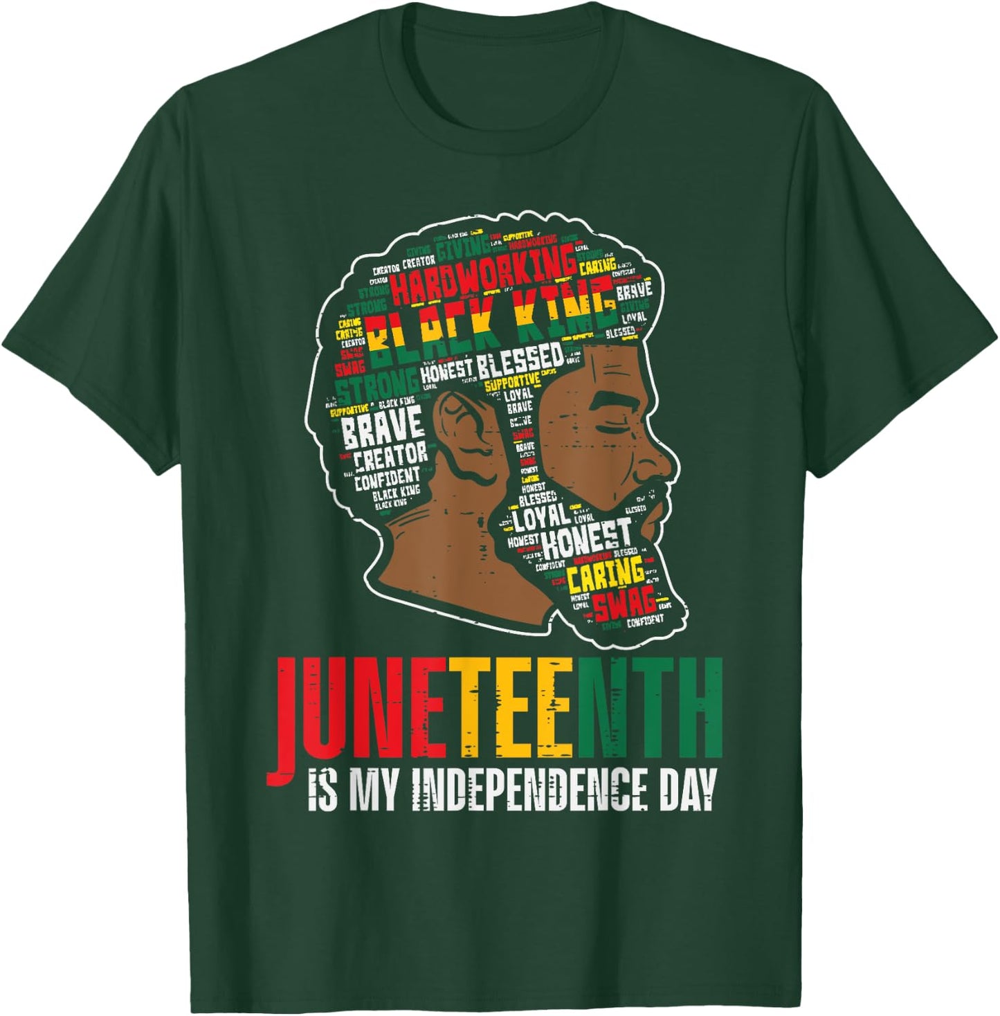 Juneteenth My Independence Day African Black King Dad Men T-Shirt - T-Shirt | Forest