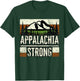 Appalachia Strong NC Mountains Outdoors Hiking T-Shirt - T-Shirt | Forest