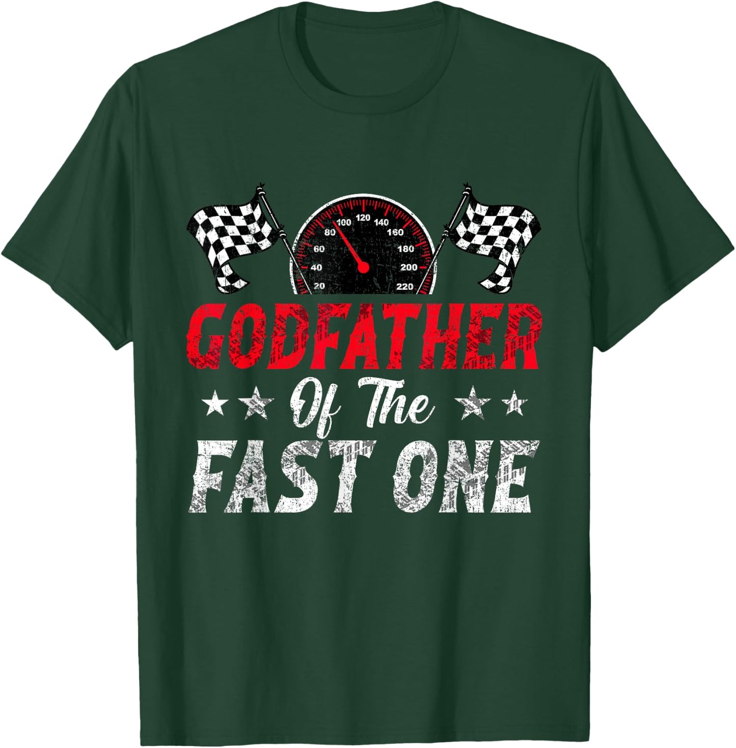 Godfather Of The Fast One 1st Birthday Racing Car Family T-Shirt - T-Shirt | Forest