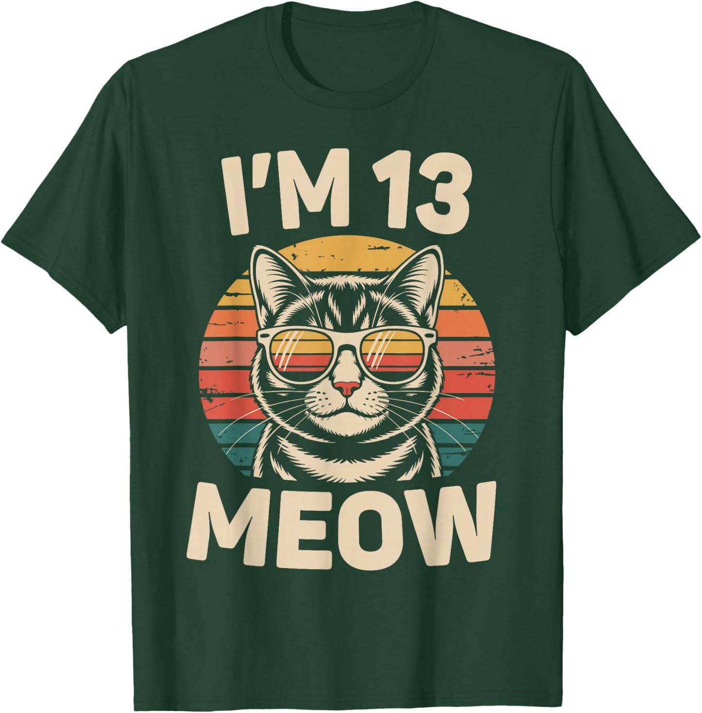 13th Birthday 13 Years Old I’m 13 Meow Funny Cat Birthday T-Shirt - T-Shirt | Forest