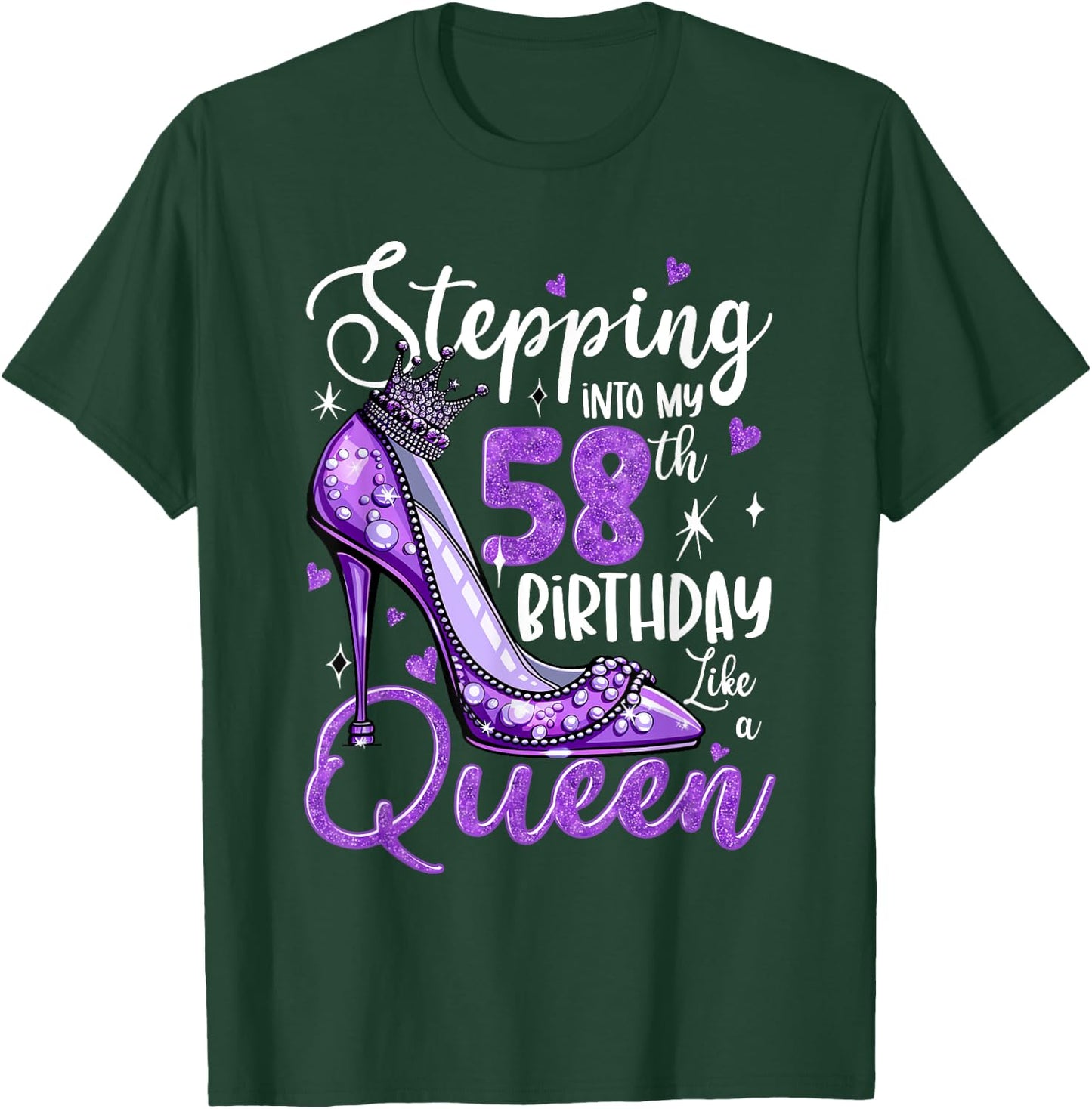 Stepping Into My 58th Birthday 58 Years Old Gift Women Girls T-Shirt - T-Shirt | Forest