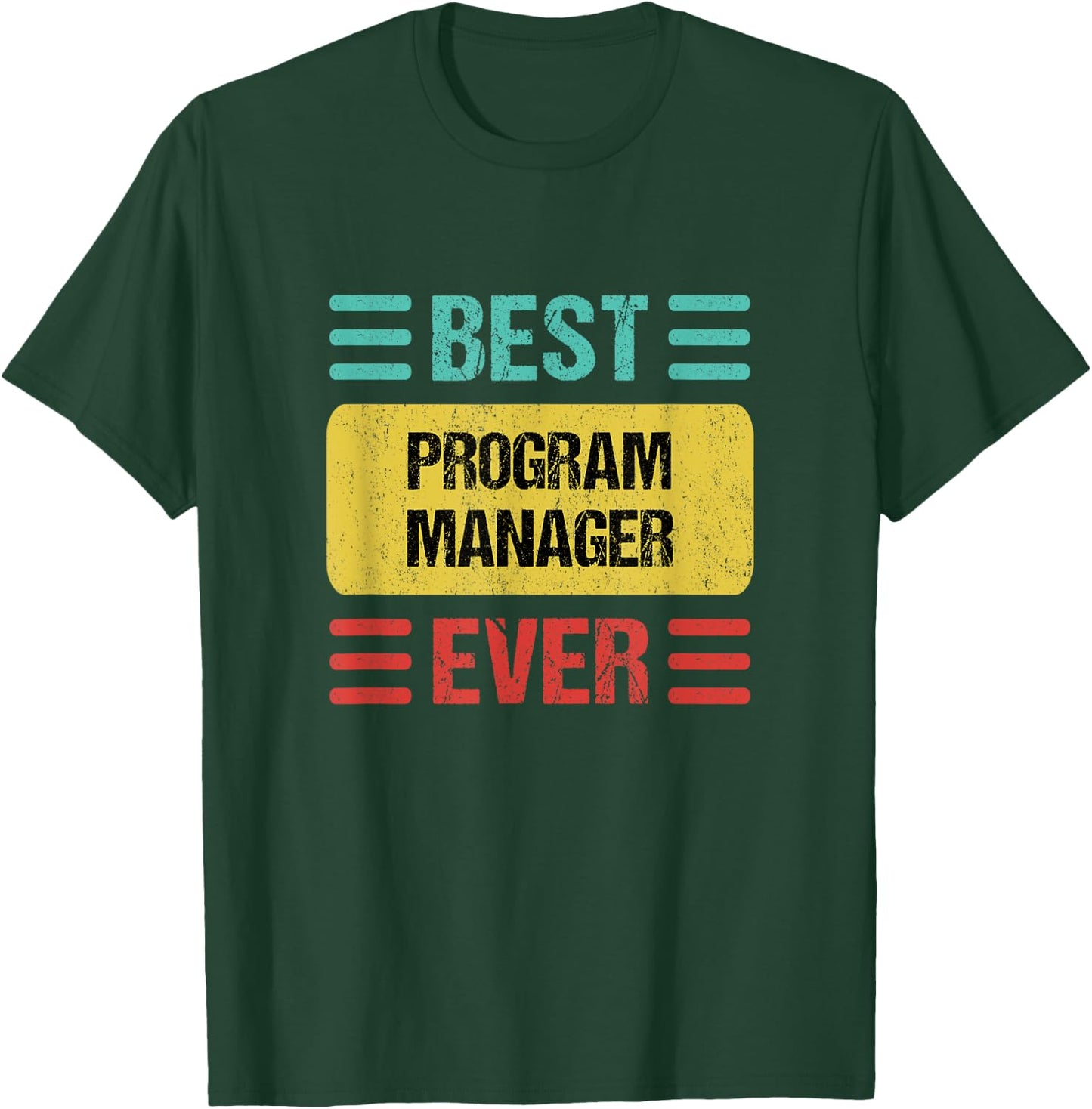 Program Manager T-Shirt - T-Shirt | Forest