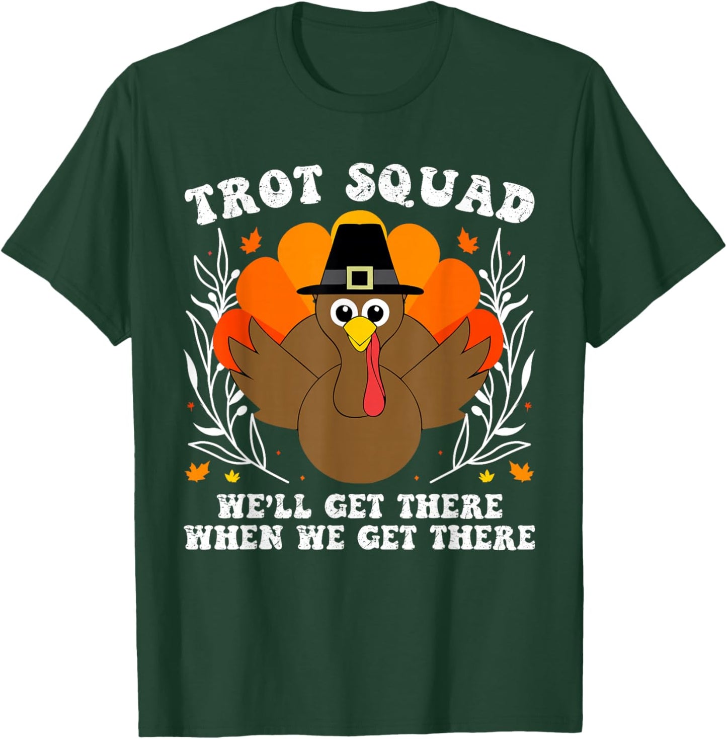 Thanksgiving Turkey Running Outfit Gear Costume Turkey Trot T-Shirt - T-Shirt | Forest