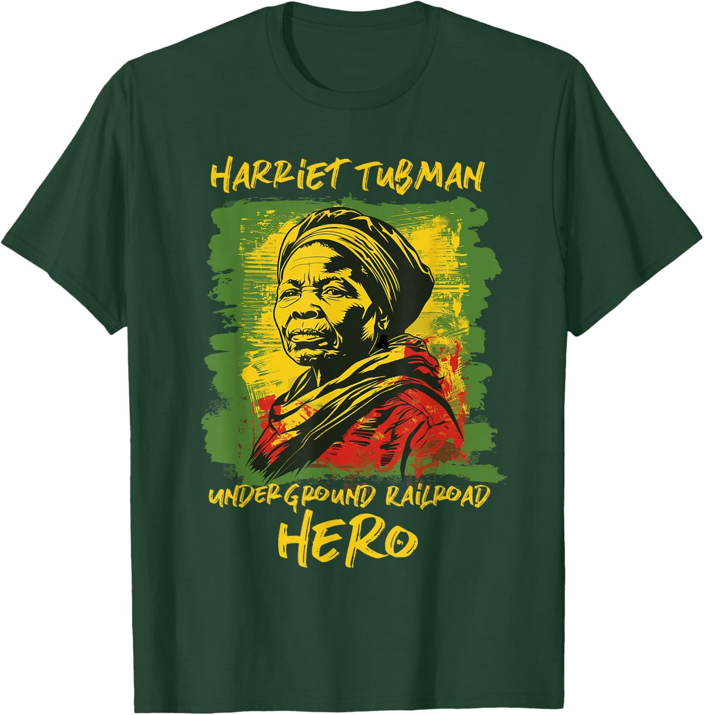 Harriet Tubman Underground Railroad Hero Black History T-Shirt - T-Shirt | Forest