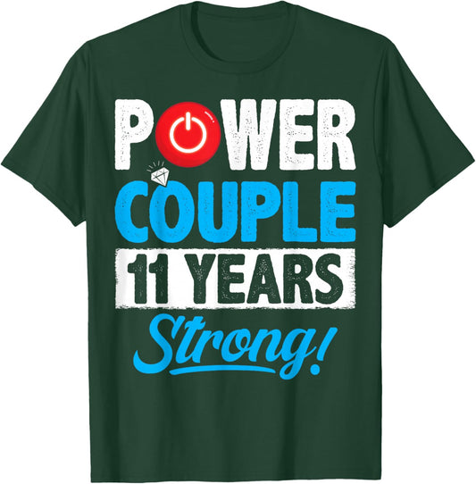 Power Couple Matching 11 Years Wedding Anniversary T-Shirt - T-Shirt | Forest
