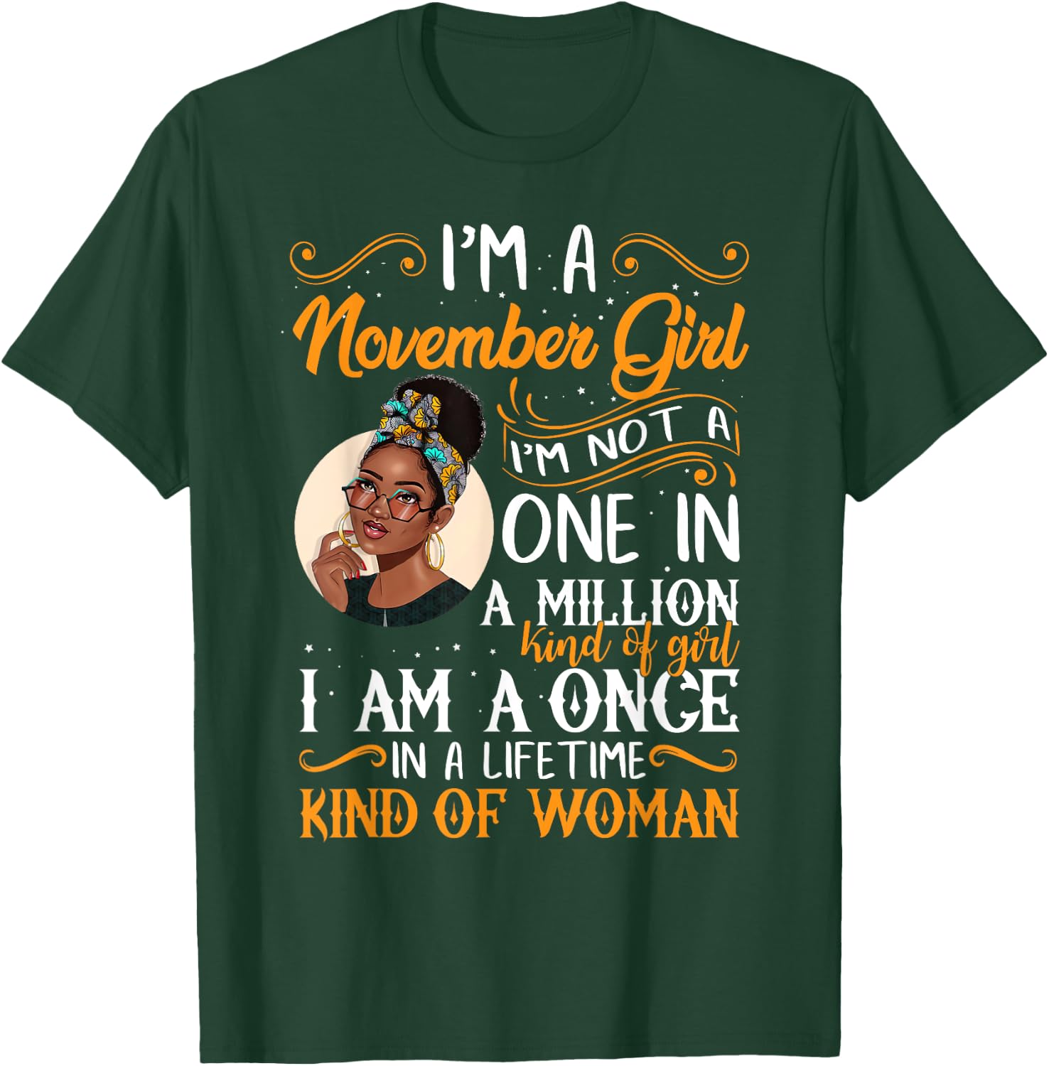 I'm A November Girl Black Women Scorpio Sagittarius Birthday T-Shirt - T-Shirt | Forest