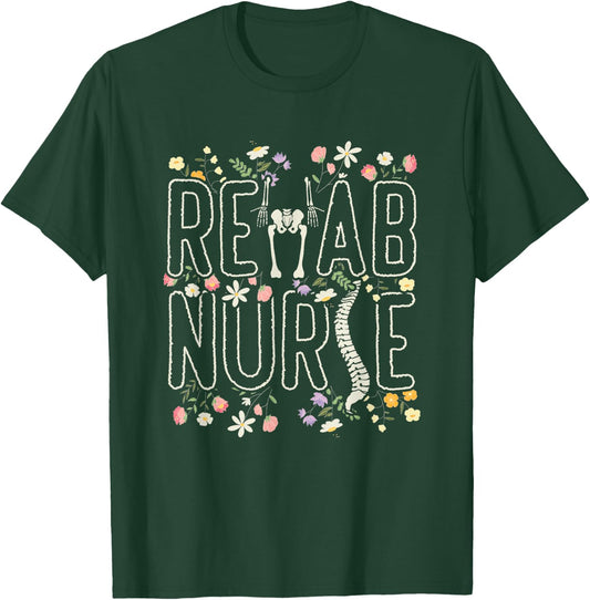 Rehab Technician Rehab Nurse T-Shirt - T-Shirt | Forest