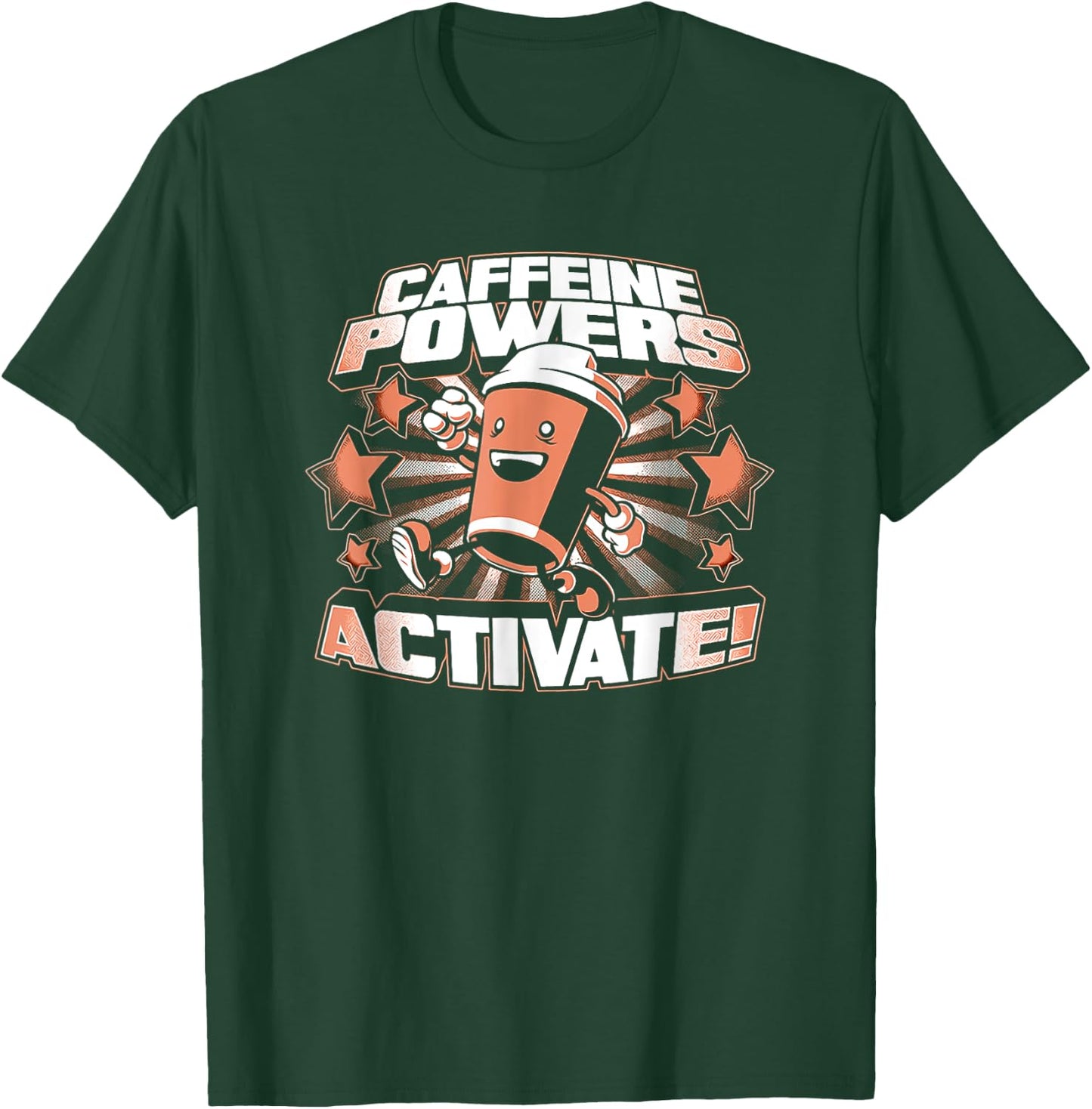Caffeine Powers Activate Coffee T-Shirt - T-Shirt | Forest