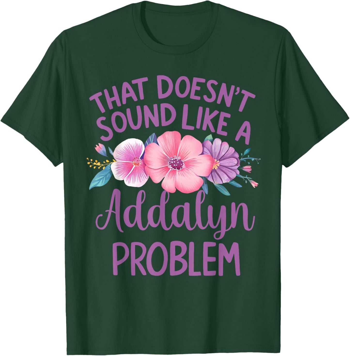 Addalyn Personalized Cute Flower Girls Addalyn Name T-Shirt - T-Shirt | Forest