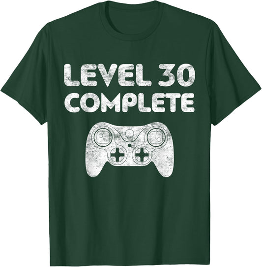 Level 30 Complete Shirt Video Gamer Men Women 30th Birthday T-Shirt - T-Shirt | Forest