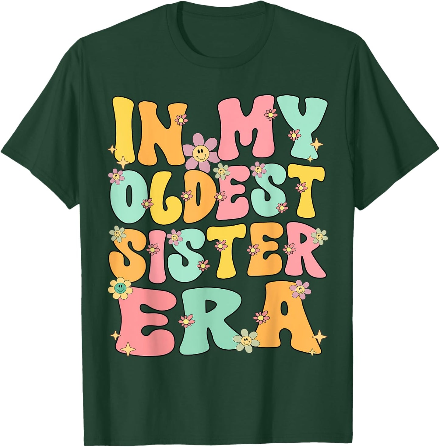 In My Oldest Sister Era Groovy Retro Oldest Sister Funny T-Shirt - T-Shirt | Forest