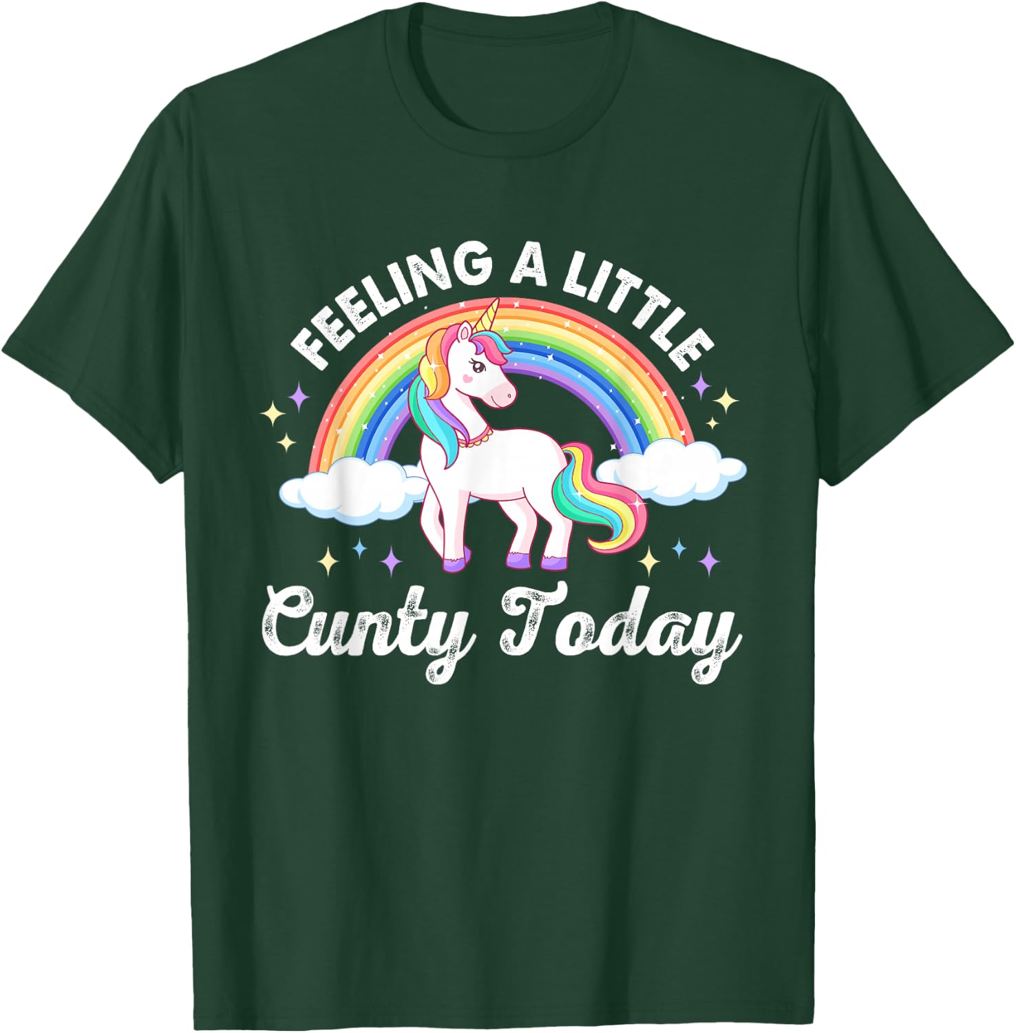 Feeling A Little C-unty Today Apparel T-Shirt - T-Shirt | Forest