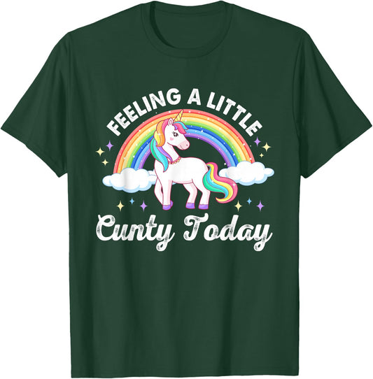 Feeling A Little C-unty Today Apparel T-Shirt - T-Shirt | Forest