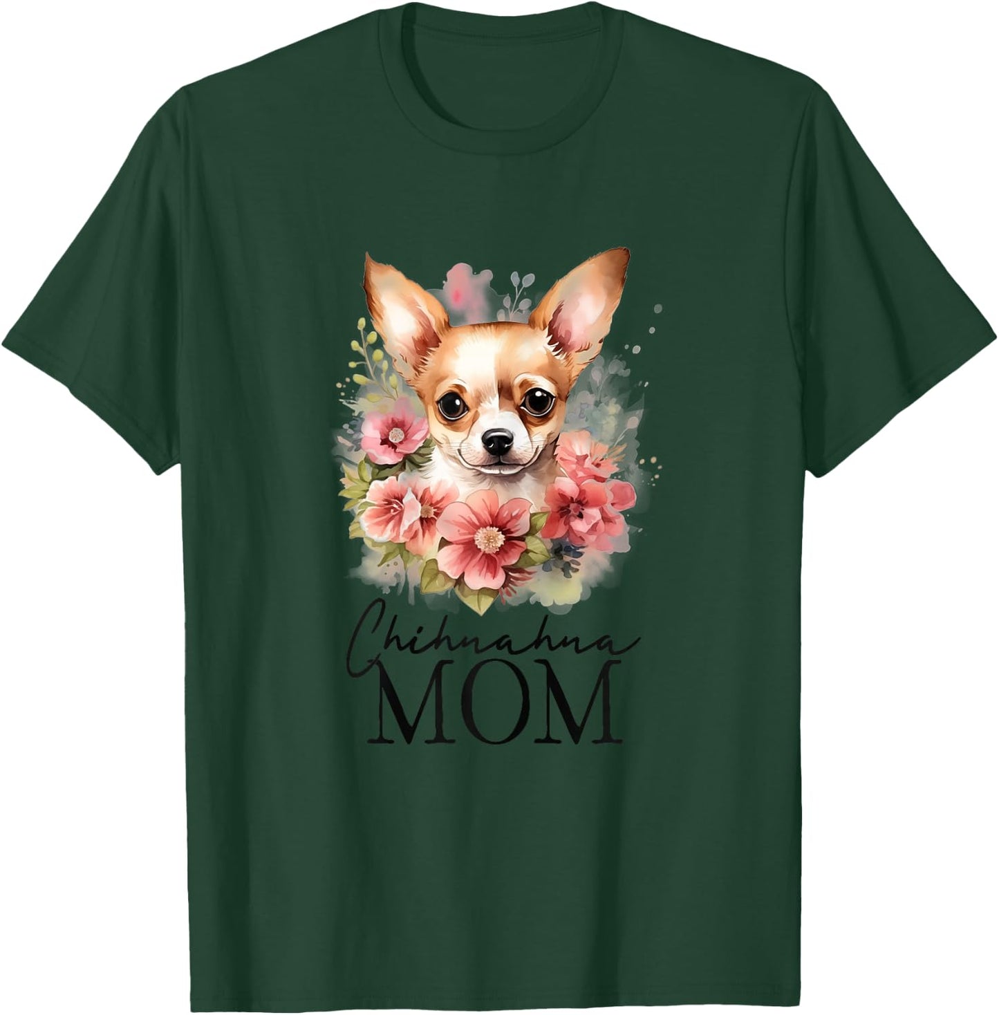 Chihuahua Mom Vintage Flowers Floral Dog Mom T-Shirt - T-Shirt | Forest