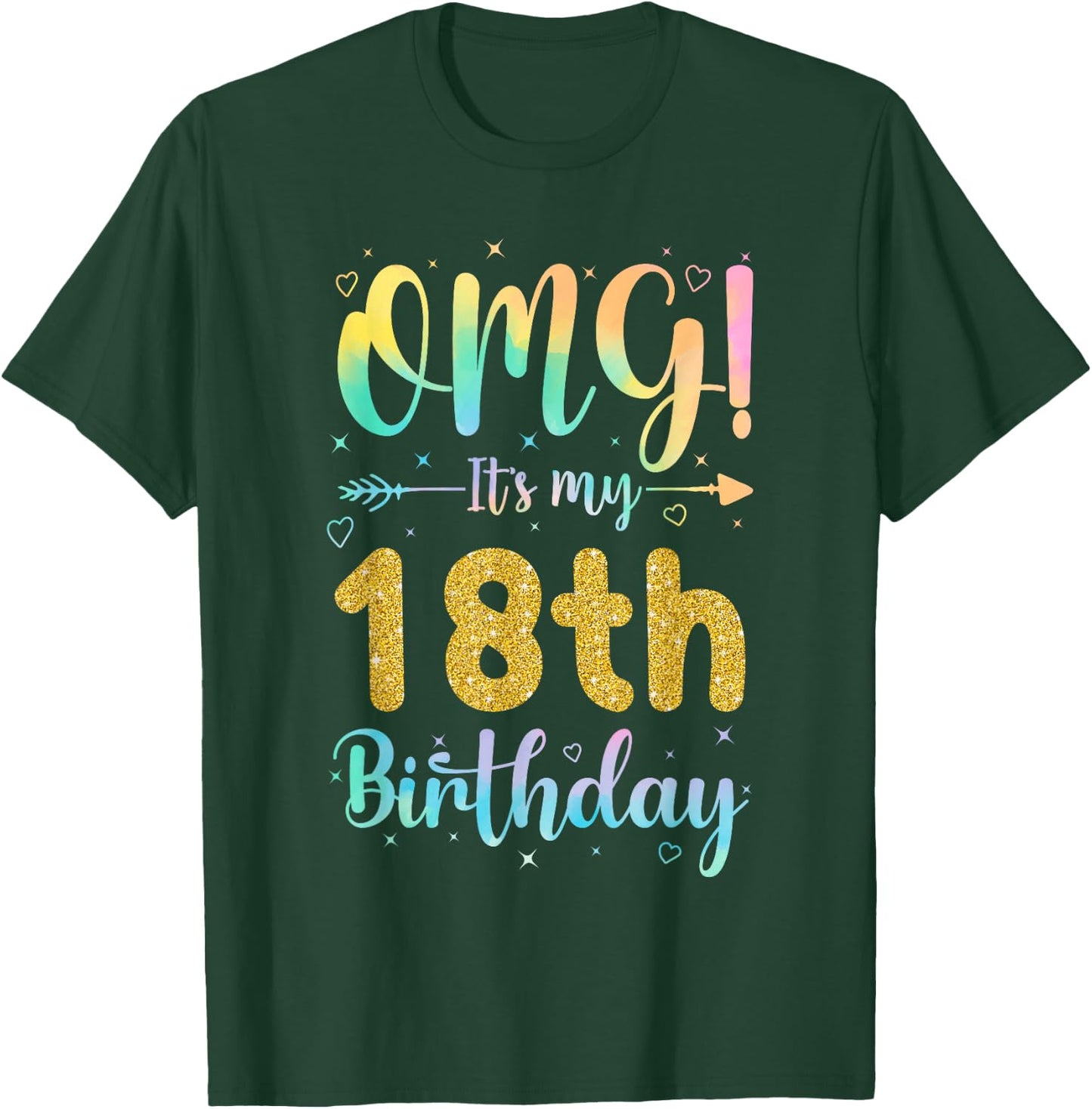 OMG It's My 18th Birthday Girls Shirts 18 Years Old Birthday T-Shirt - T-Shirt | Forest