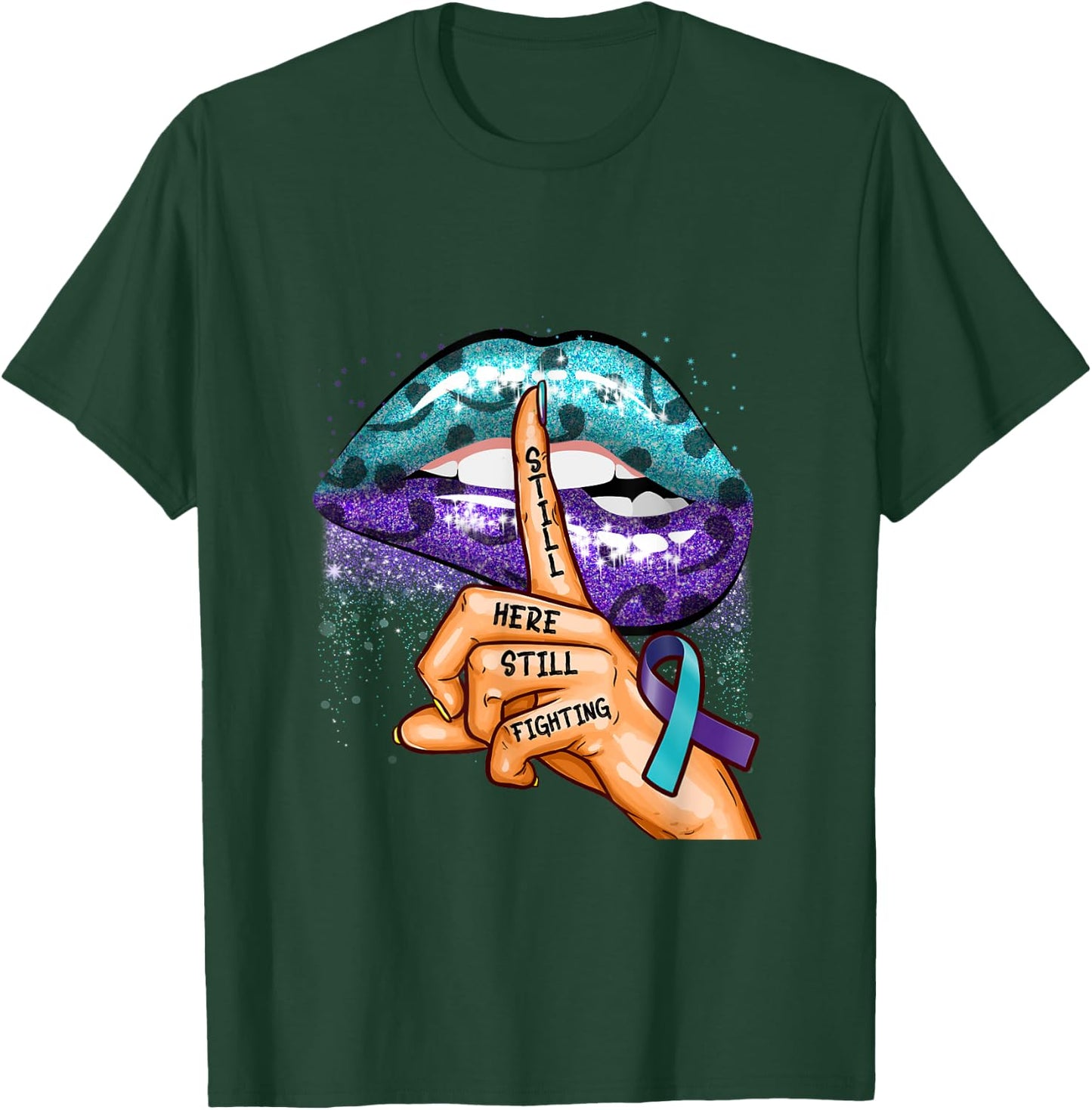 Suicide Prevention Awareness Still Here Still Fighting Lips T-Shirt - T-Shirt | Forest