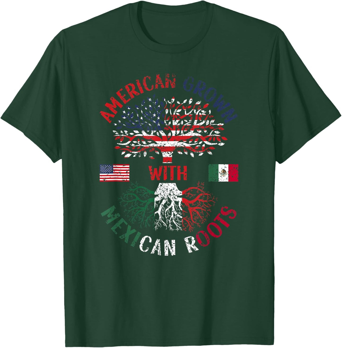 American Grown With Mexican Roots Mexico Us Mexican American T-Shirt - T-Shirt | Forest