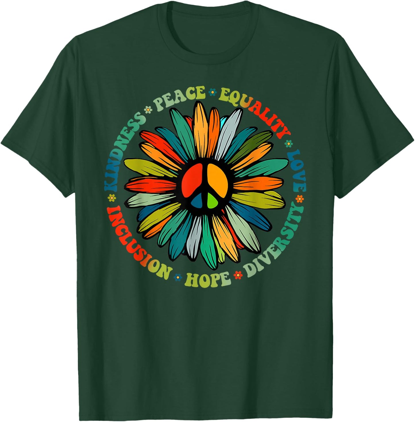 Kindness Peace Equality Love Hope Diversity Human Rights T-Shirt - T-Shirt | Forest