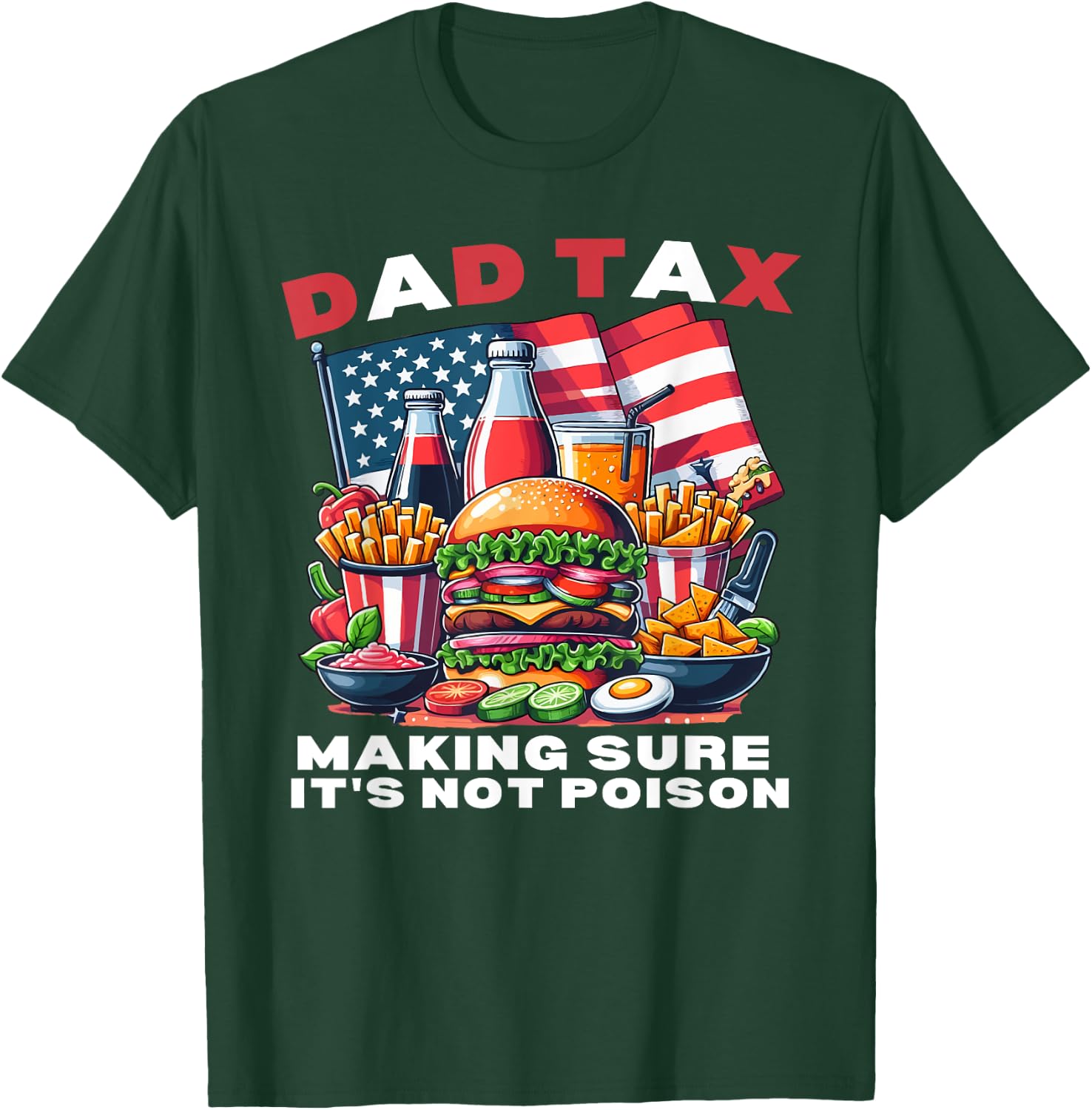 Dad Tax Making Sure It's Not Poison Fathers Day Dad joke T-Shirt - T-Shirt | Forest