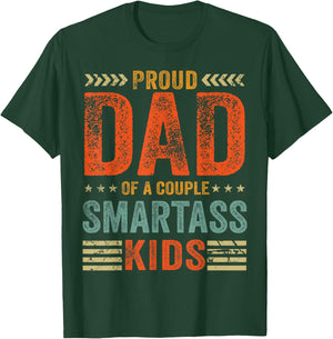 Proud Dad Of A Couple Smartass Kids Funny Father's Day T-Shirt - T-Shirt | Forest