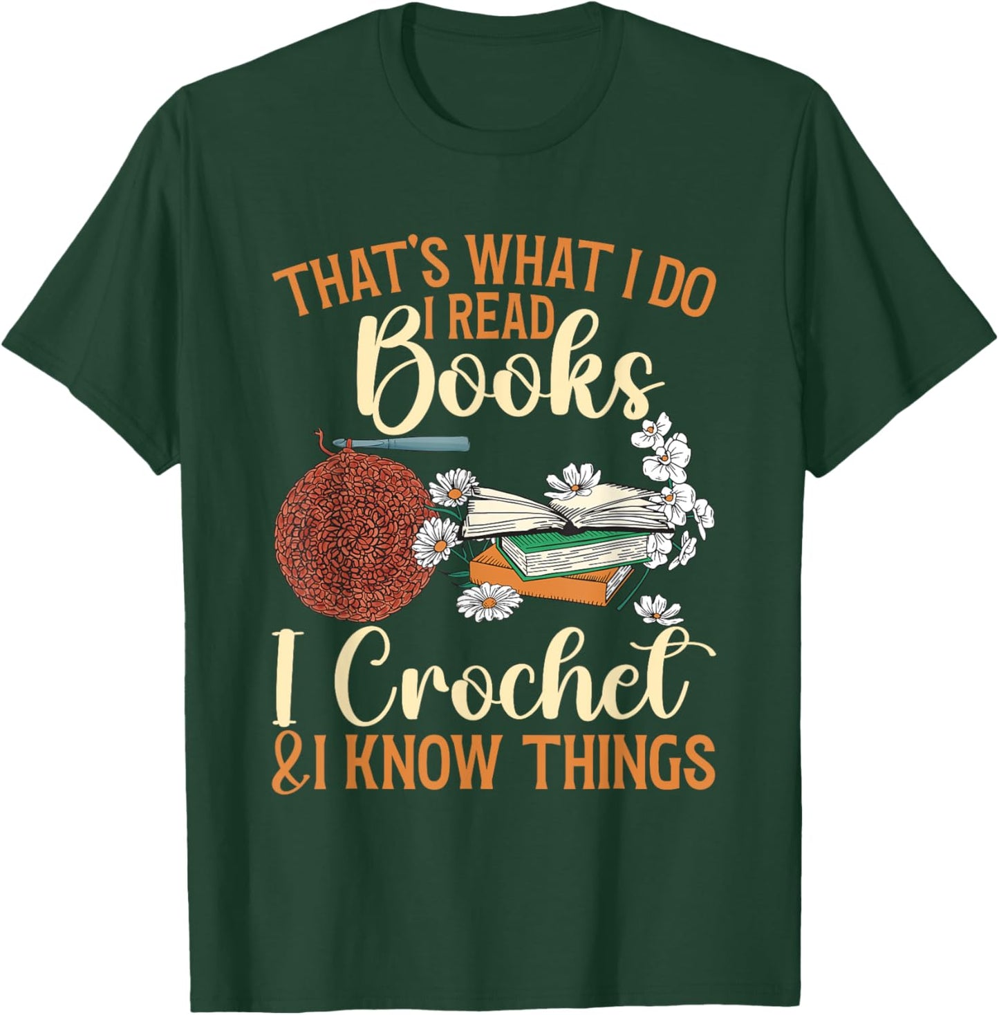 Crocheting Reading Books Crocheter Crochet T-Shirt - T-Shirt | Forest