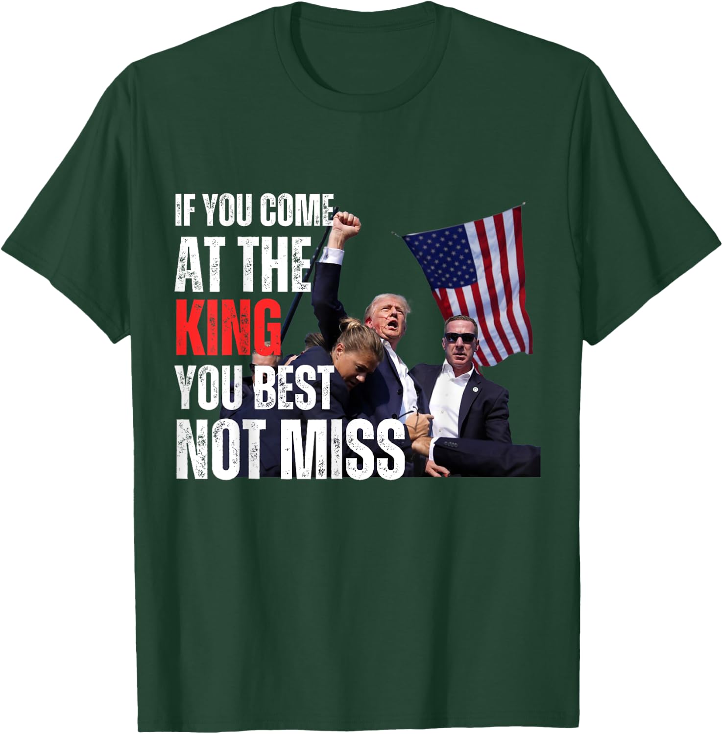 Trump If you come at the king you best not miss T-Shirt - T-Shirt | Forest