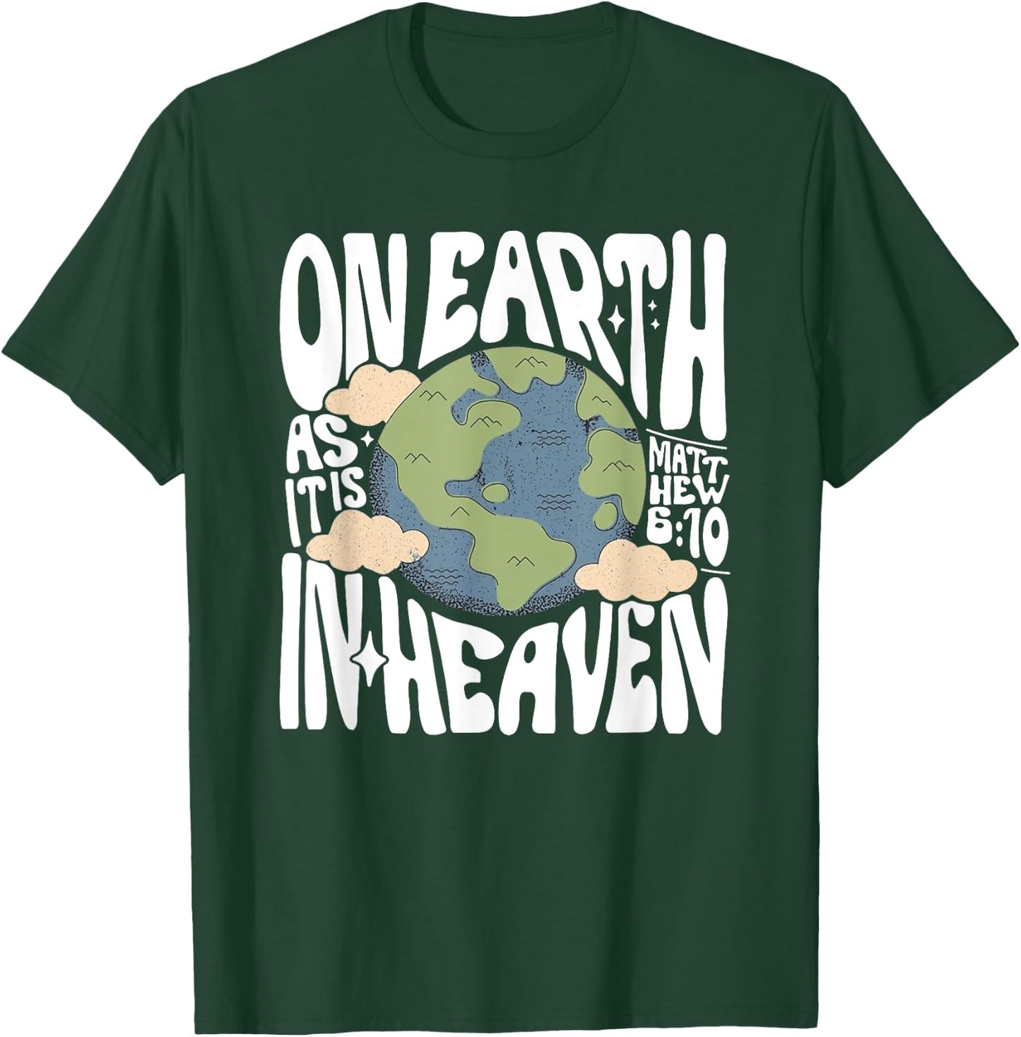 On Earth As It Is In Heaven, Retro Religious Christian T-Shirt - T-Shirt | Forest