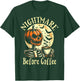 Nightmare Before Coffee Christmas Skeleton Funny Halloween T-Shirt - T-Shirt | Forest