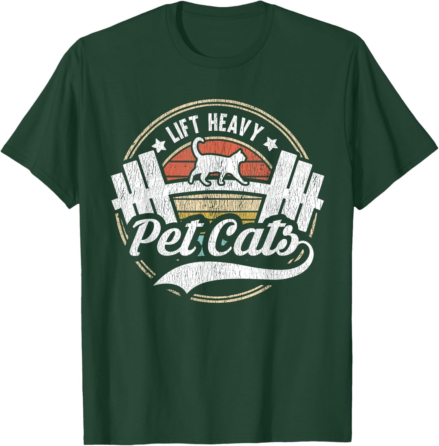 Lift Heavy Pet Cats Funny Vintage Weight Lifting Powerlifter T-Shirt - T-Shirt | Forest