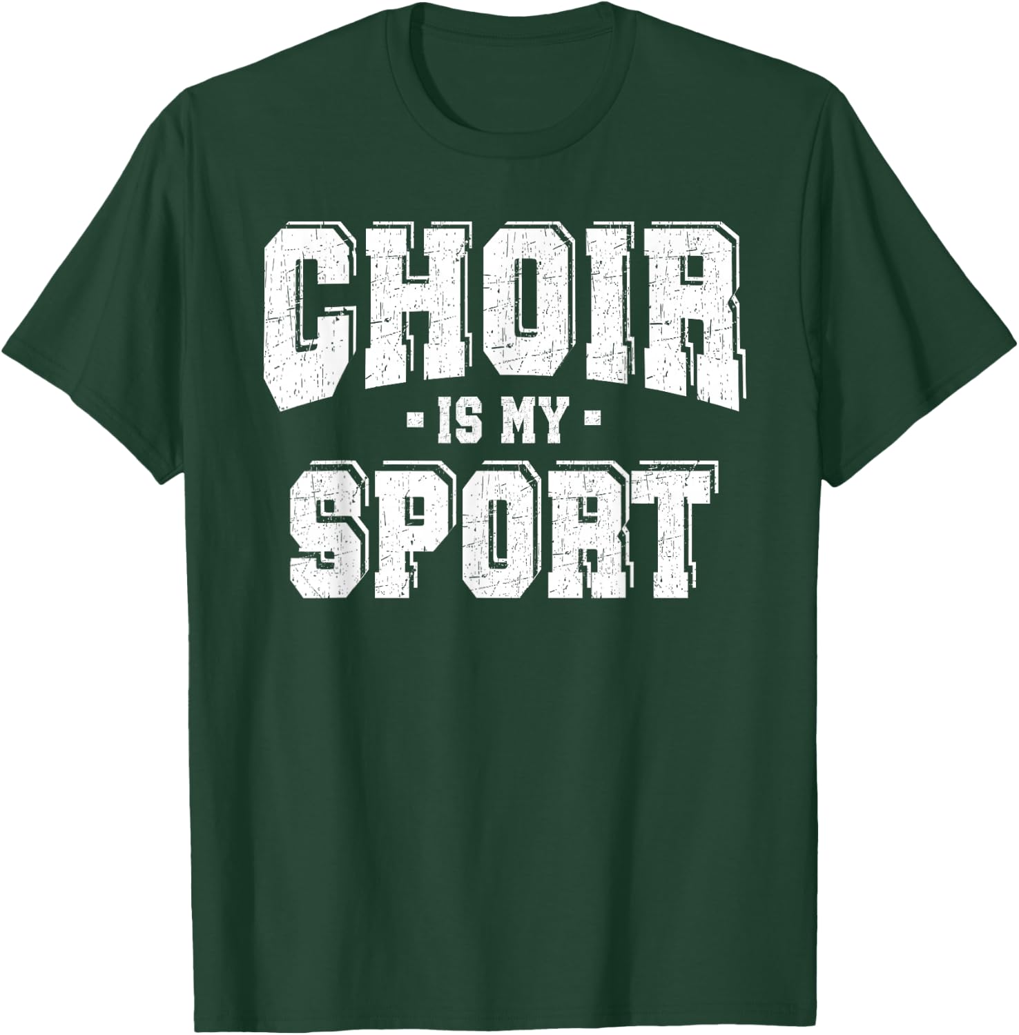 Choir Is My Sport T-Shirt - T-Shirt | Forest