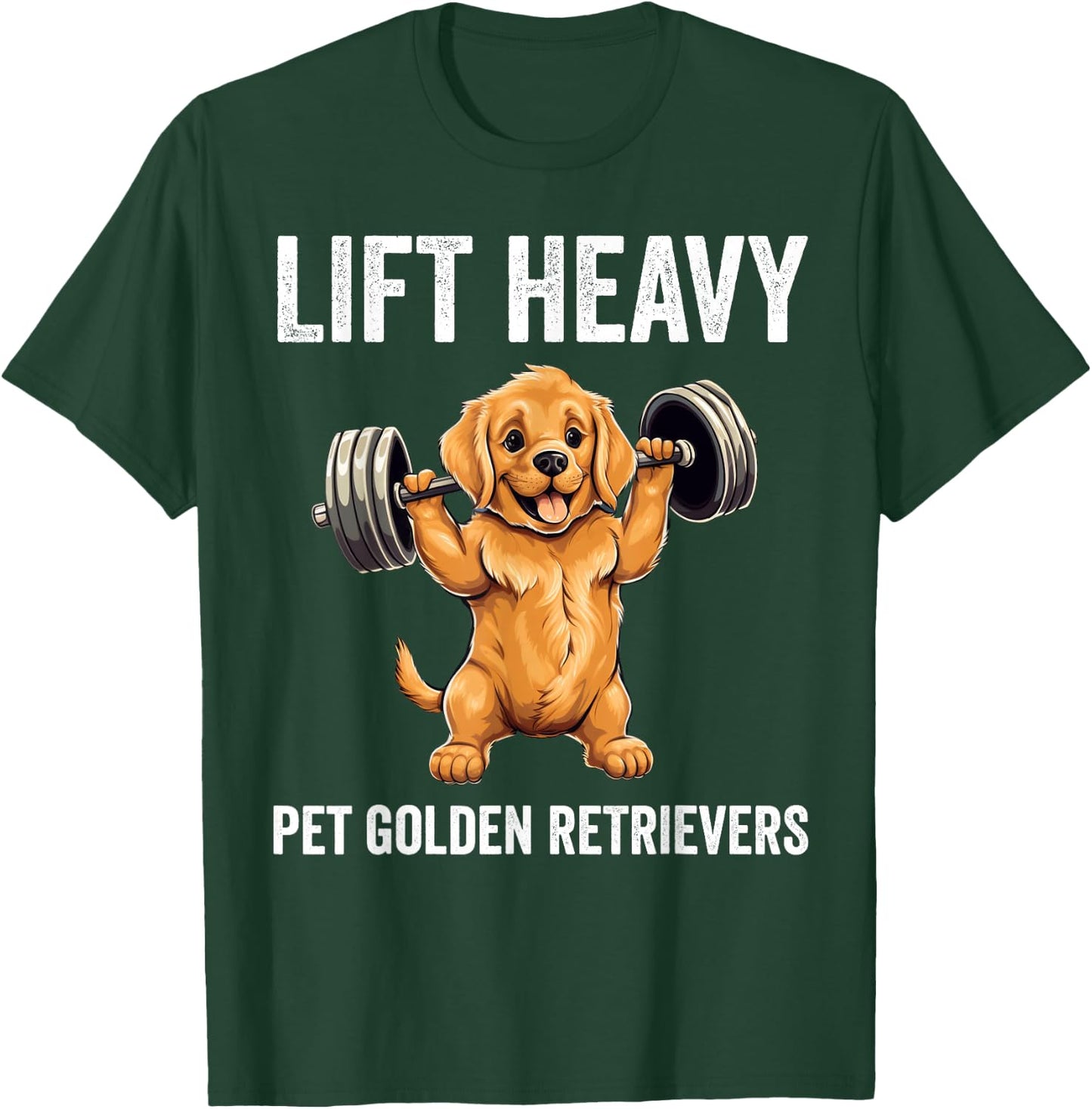 Lift Heavy Pet Golden Retrievers Gym Workout Weight Lifter T-Shirt - T-Shirt | Forest