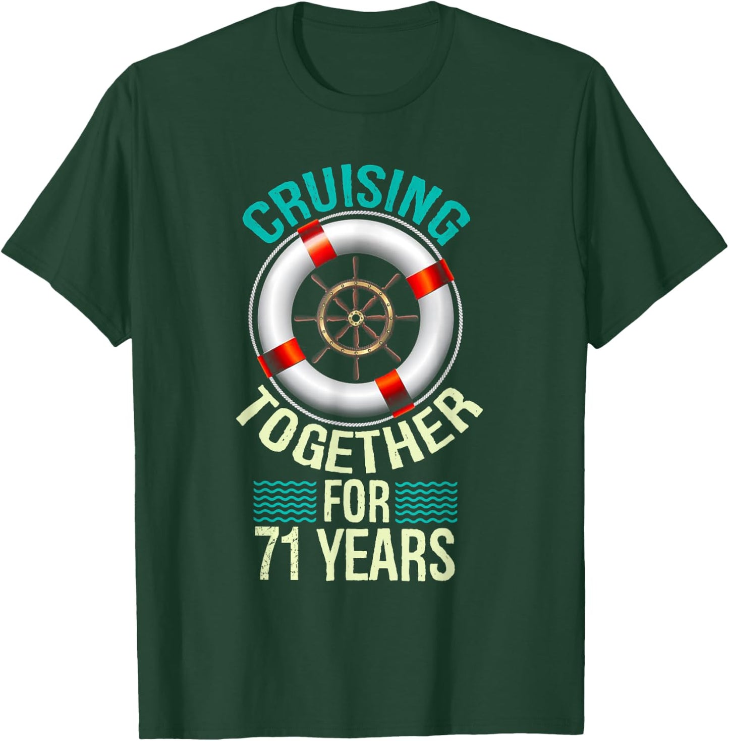 Cruising Together 71 Years 71st Wedding Anniversary Cruise T-Shirt - T-Shirt | Forest