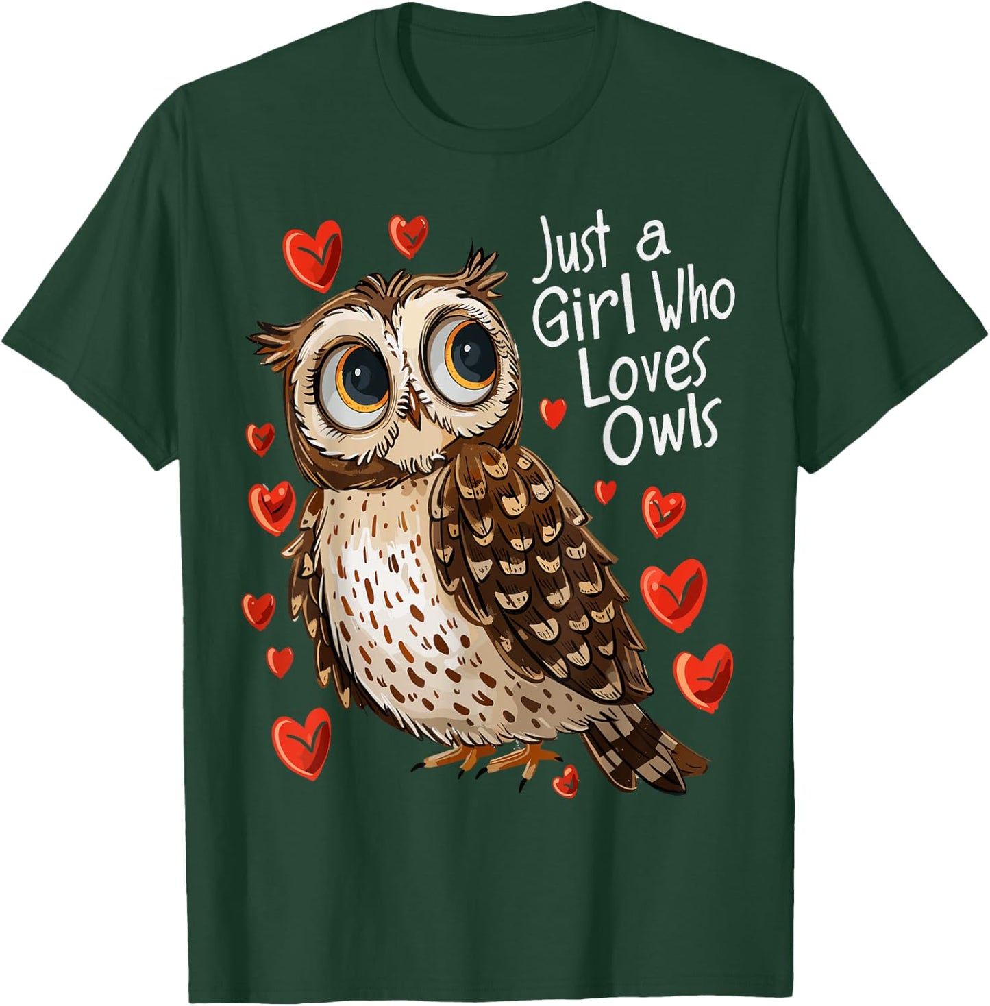 Cute Owl Lovers Gift Girls Just A Girl Who Loves Owls T-Shirt - T-Shirt | Forest