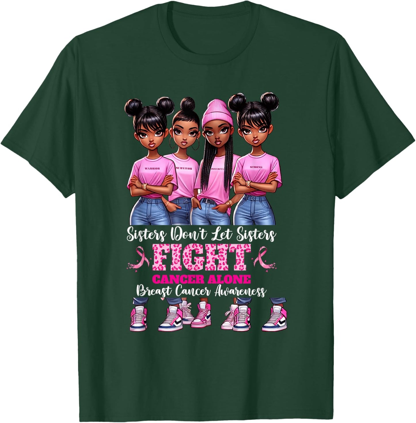 Sisters Don't Let Sisters Fight Breast Cancer Alone Girls T-Shirt - T-Shirt | Forest