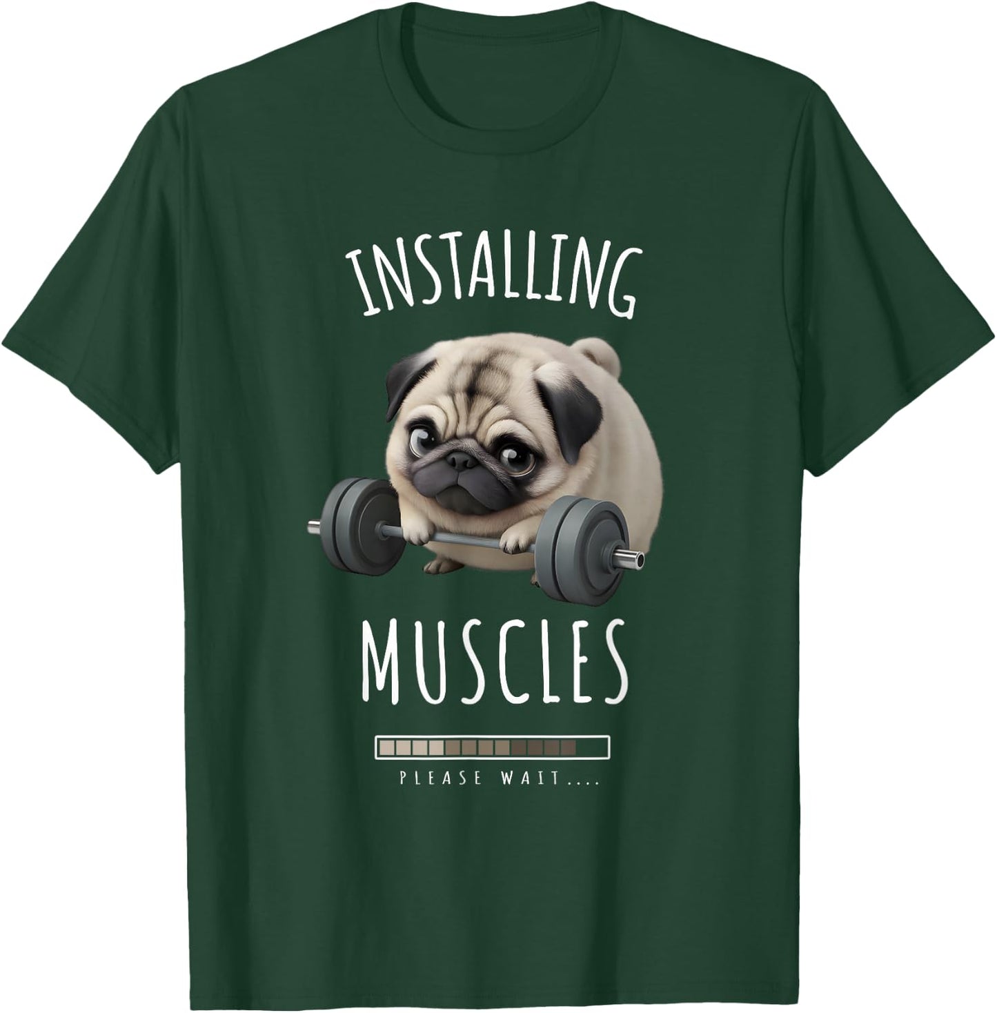 Chubby Pug Lifting Barbell - Cute Humorous Pug Workout T-Shirt - T-Shirt | Forest