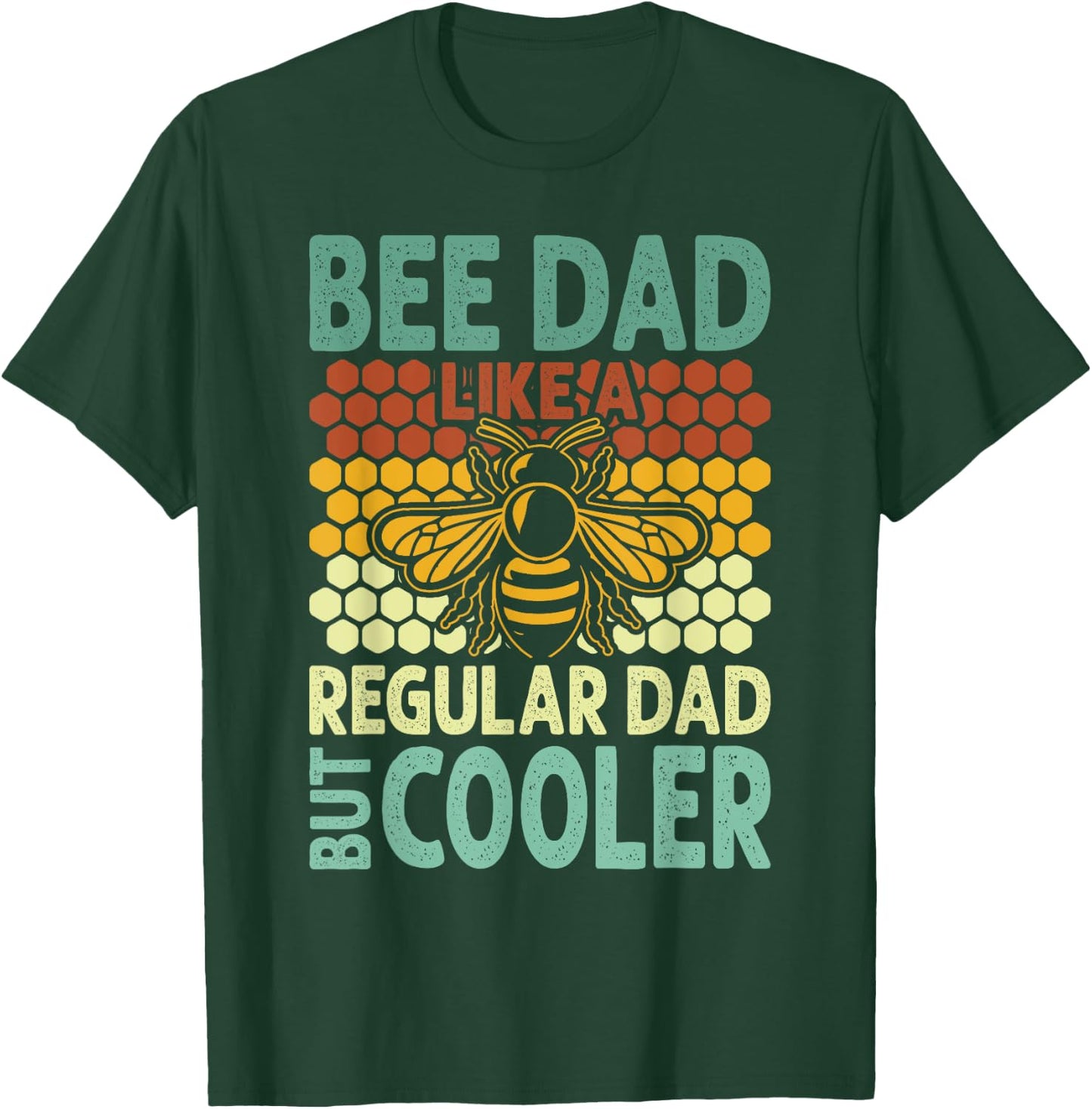 Bee Dad | Honey Beekeeper Funny Beekeeping Father's Day T-Shirt - T-Shirt | Forest