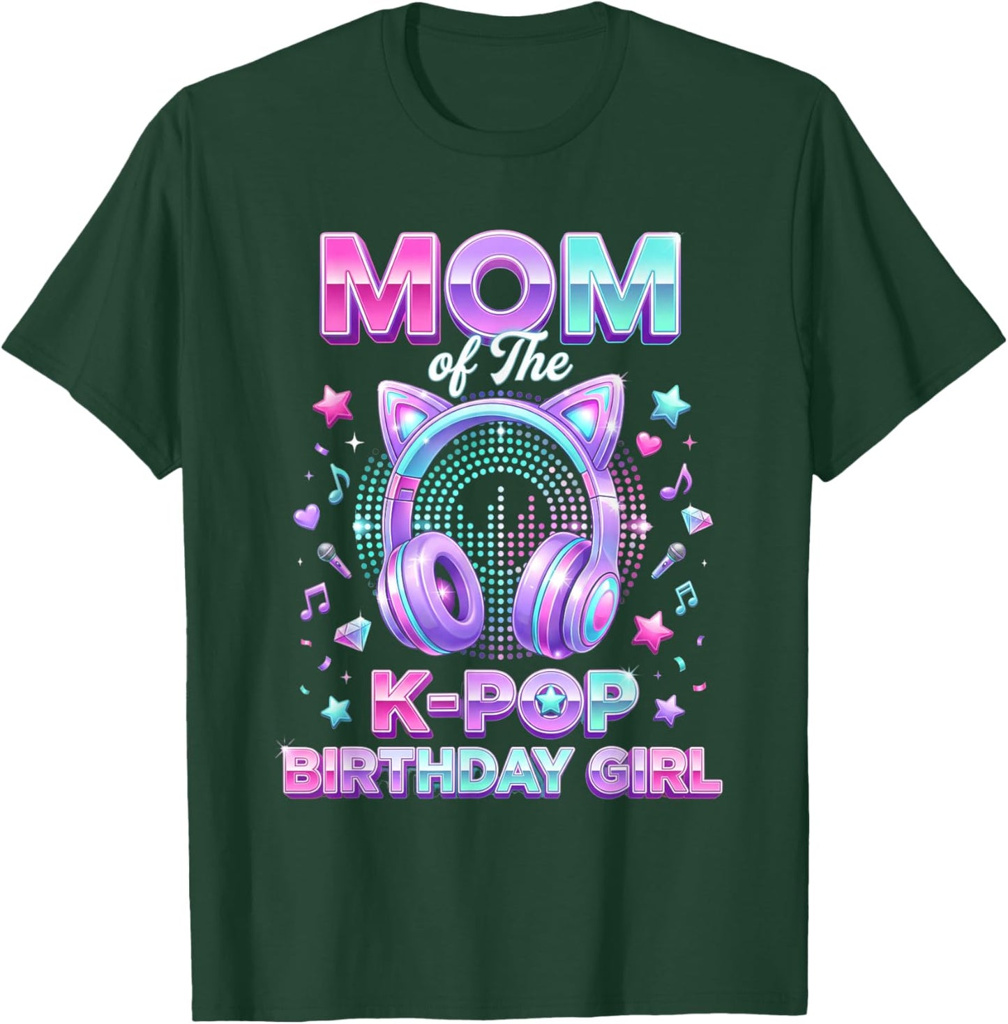 Korean Pop Music Girl Mom of The K-Pop Birthday Girl T-Shirt - T-Shirt | Forest
