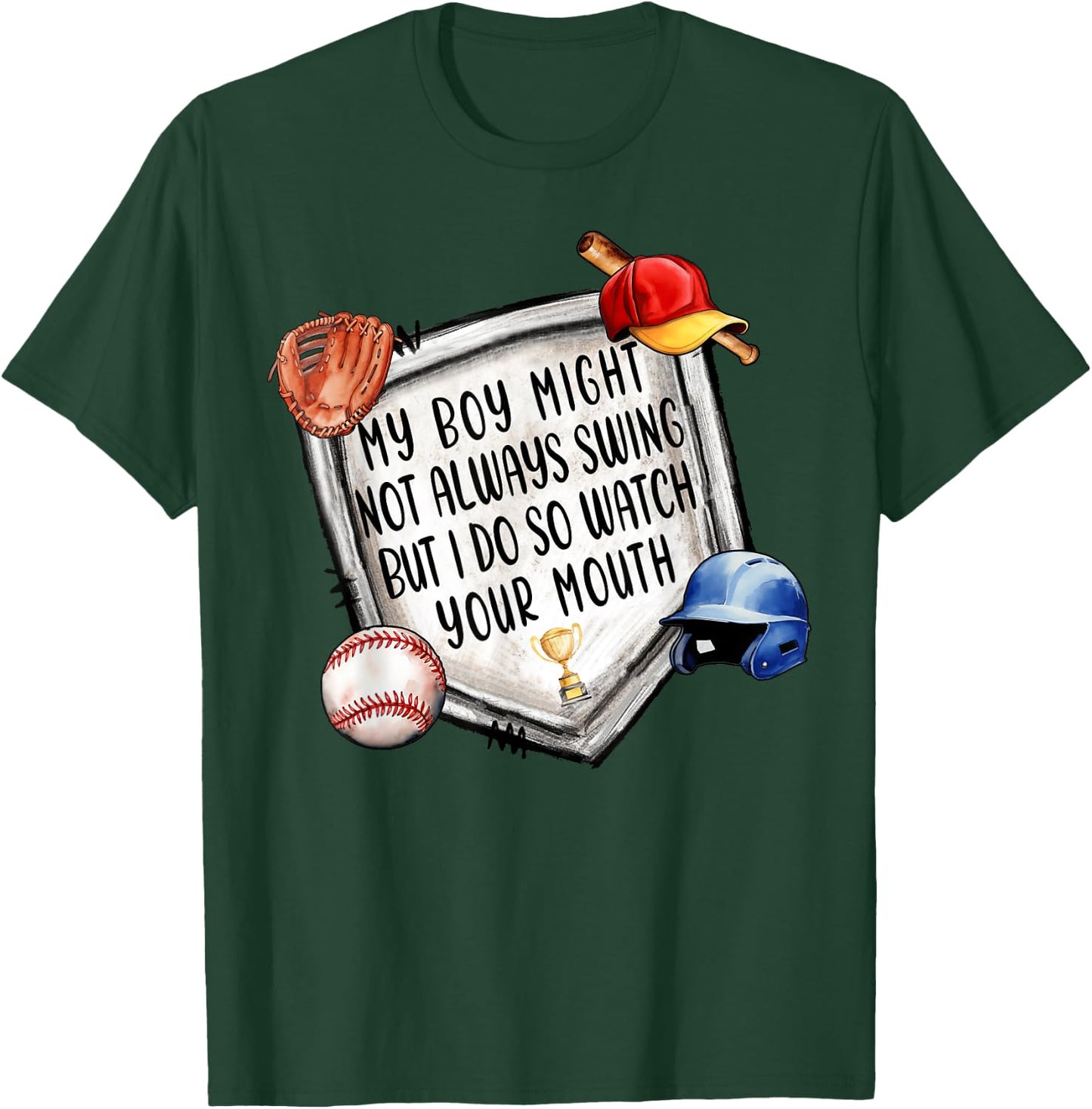 My Boy Might Not Always Swing But I Do Baseball Mom Mama Son T-Shirt - T-Shirt | Forest