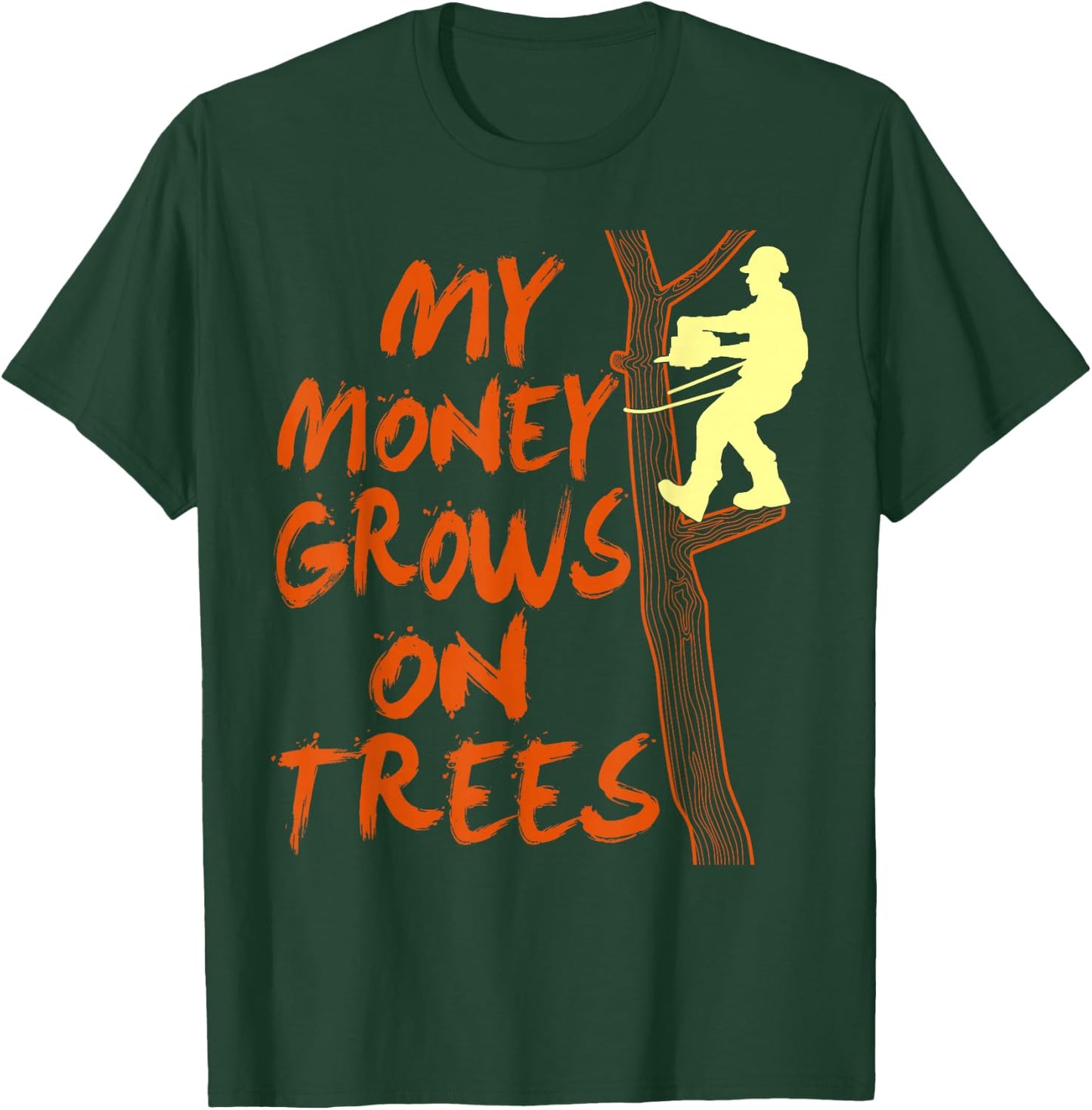 Funny Arborist Tree Climber Logger Lumberjack Gifts T-Shirt - T-Shirt | Forest