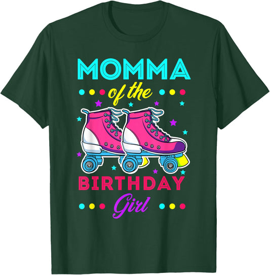 Momma of the Birthday Girl Roller Skates Bday Skating Theme T-Shirt - T-Shirt | Forest